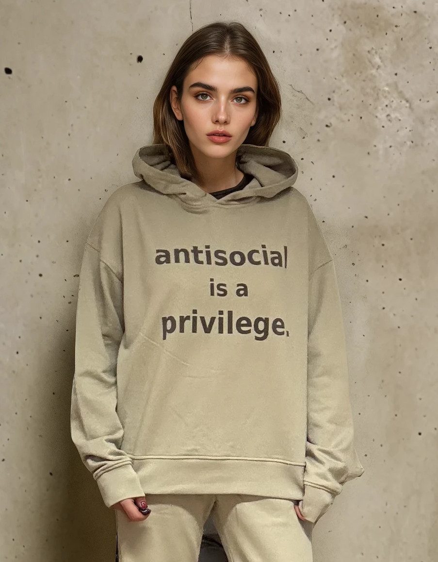 ILAY Lit Hoodie ANTISOCIAL IS A PRIVILEGE- Oversized Streetwear Hoodie