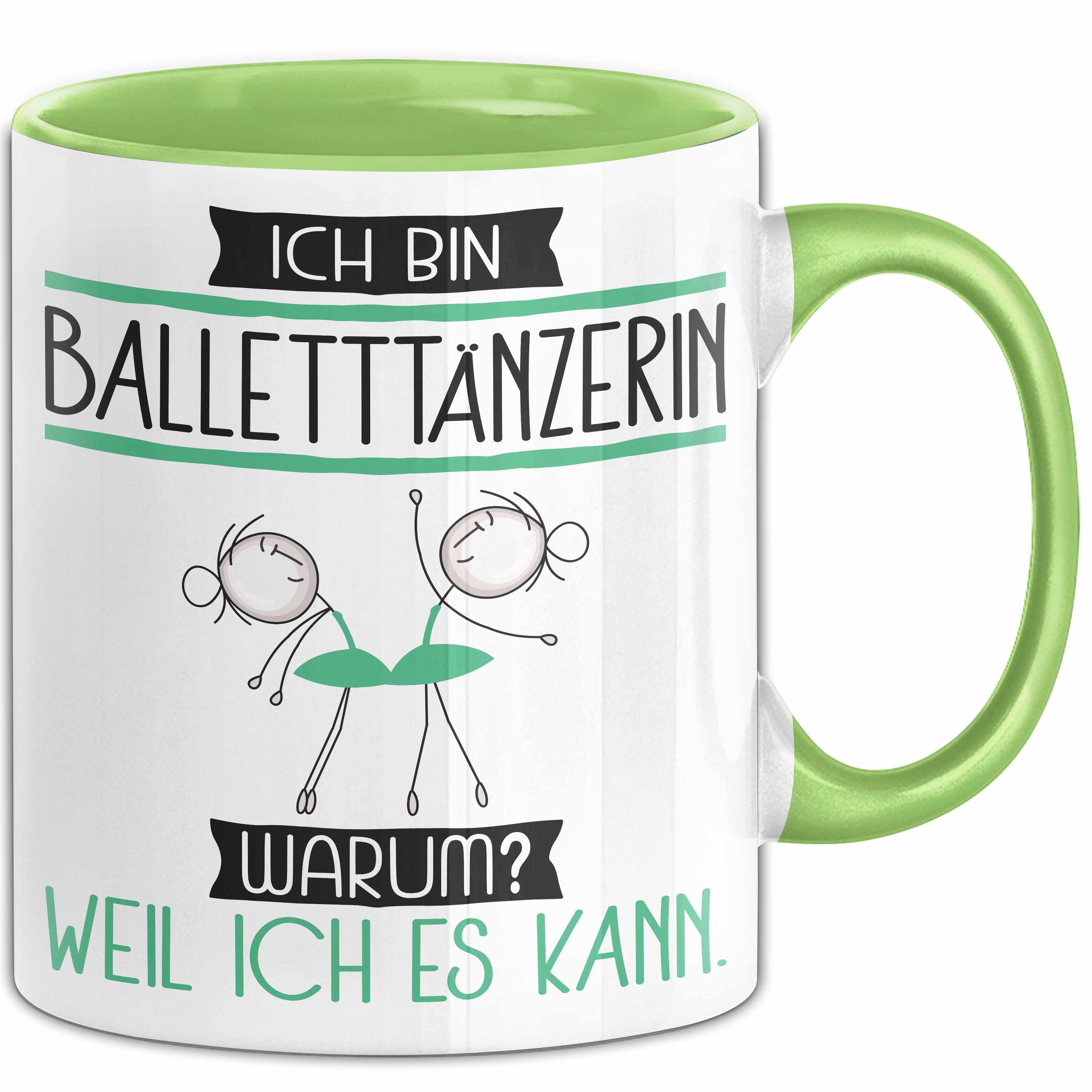 Trendation Tasse Balletttänzerin Tasse Geschenk Ich Bin Balletttänzerin Warum Weil Ic