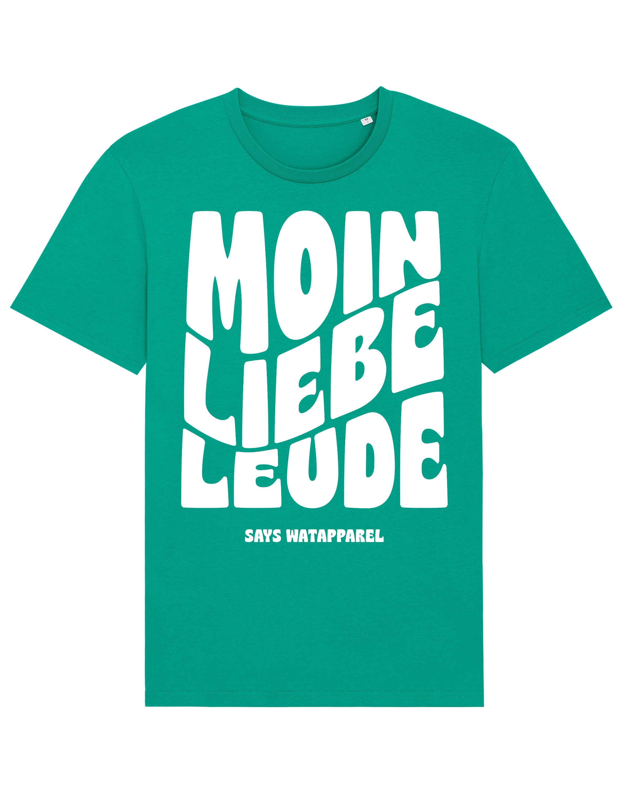 wat? Apparel Print-Shirt Moin liebe Leude (1-tlg) Go Green