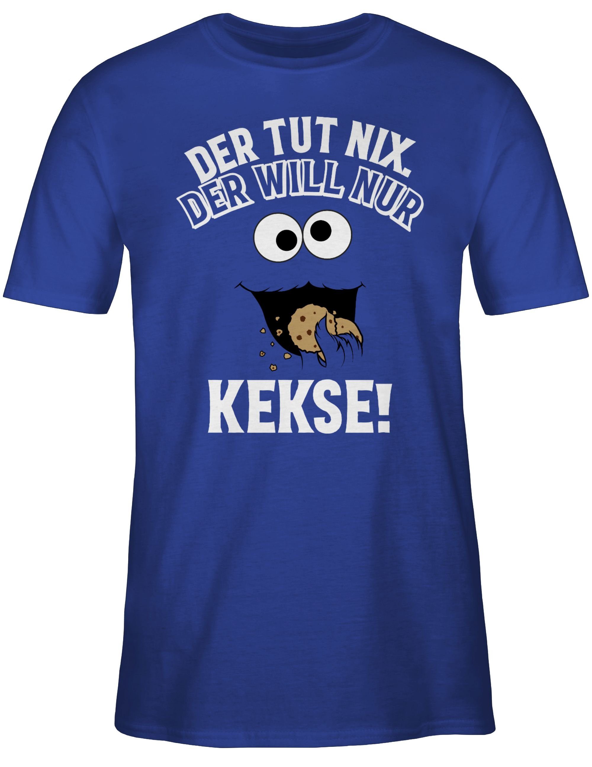 Outfit Royalblau Karneval nix. T-Shirt will nur tut - Der 1 weiß/schwarz Shirtracer Der Kekse!