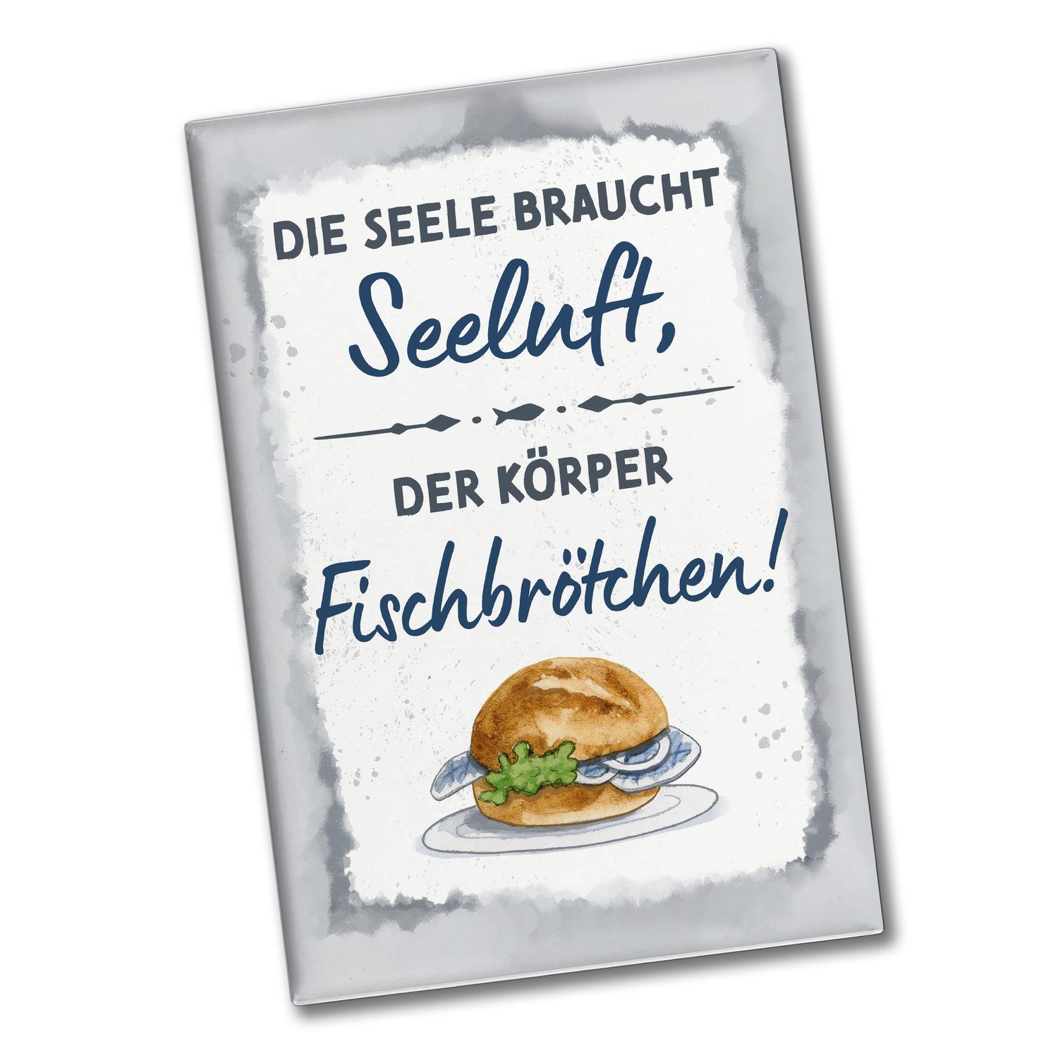 speecheese Fischbrötchen Souvenir eckig mit Spruch Seele