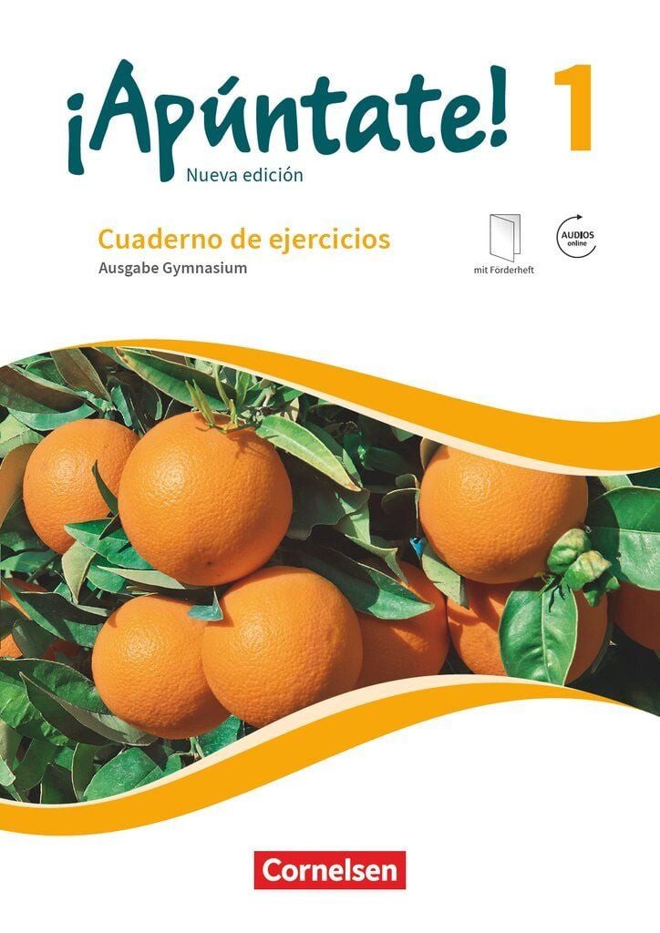 Schulbuch ¡Apúntate! - Spanisch als 2. Fremdsprache - Ausgabe 2016 - Band 1 Gymn Heike Kolacki
