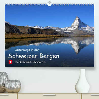 CALVENDO Wandkalender Unterwegs in den Schweizer Bergen - swissmountainview.chCH-Version (Premium, hochwertiger DIN A2 Wandkalender 2023, Kunstdruck in Hochglanz)