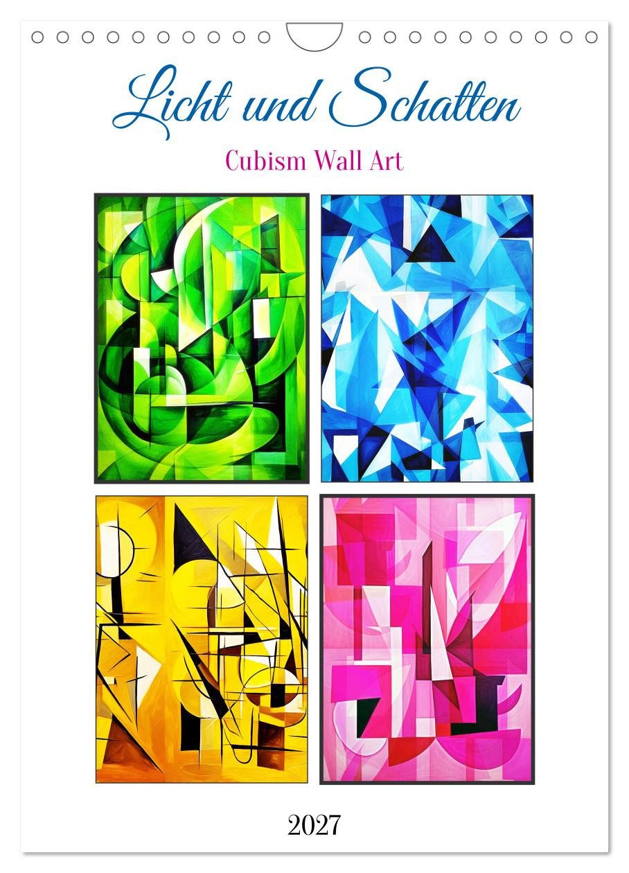 CALVENDO Wandkalender Licht und Schatten. Cubism Wall Art (Wandkalender 2027 DIN A4 hoch), C