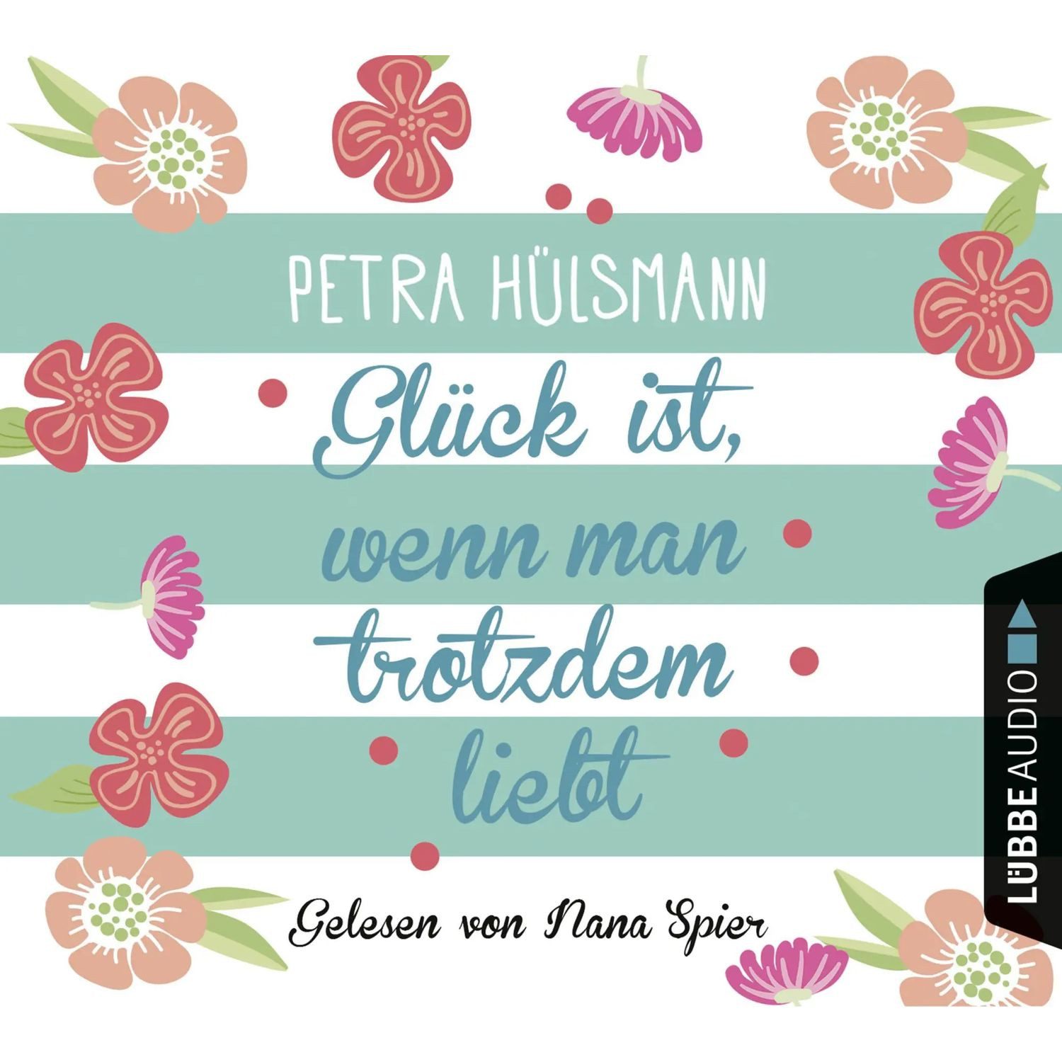 Hörspiel Glück ist, wenn man trotzdem liebt