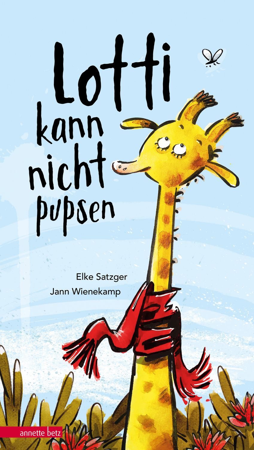 Lotti kann nicht pupsen / Elke Satzger