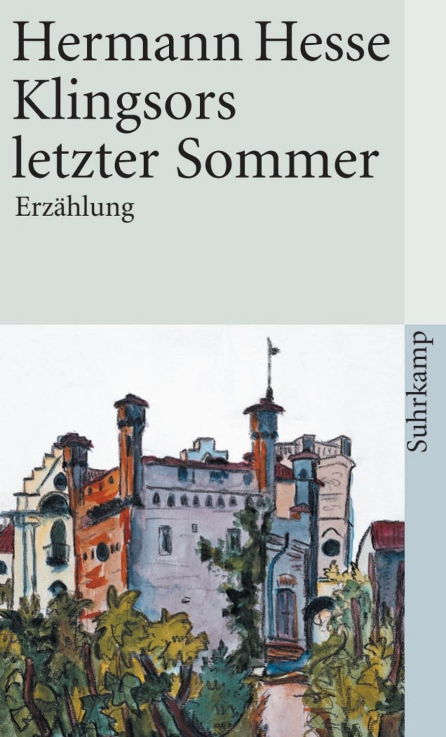 Klingsors letzter Sommer Erzählung / Hermann Hesse
