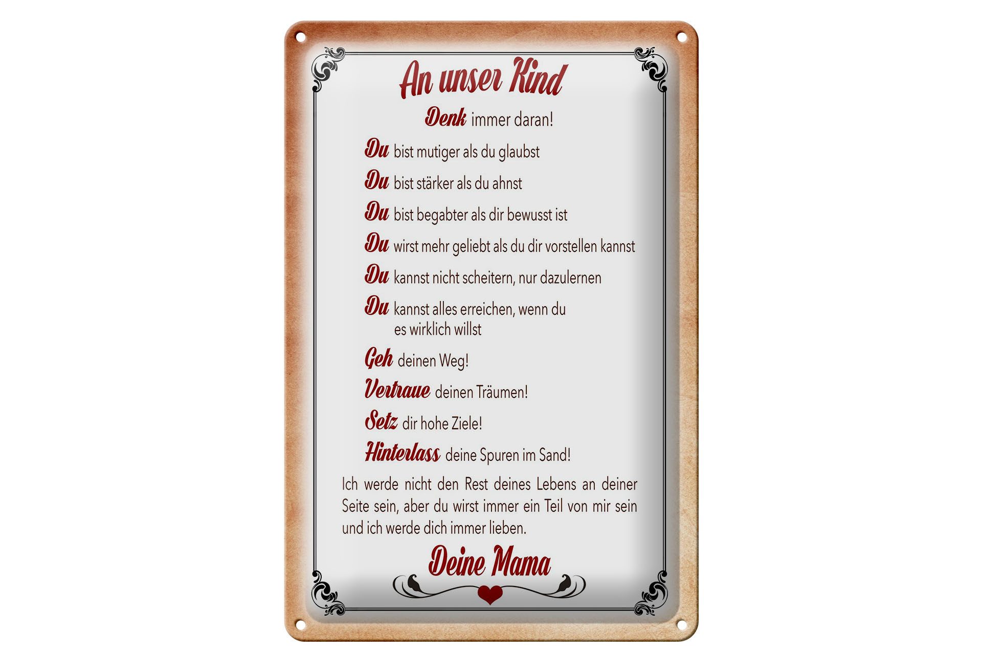 Metallschild Schild Blech 20x30cm - Made in Germany - Spruch Kind denk immer daran