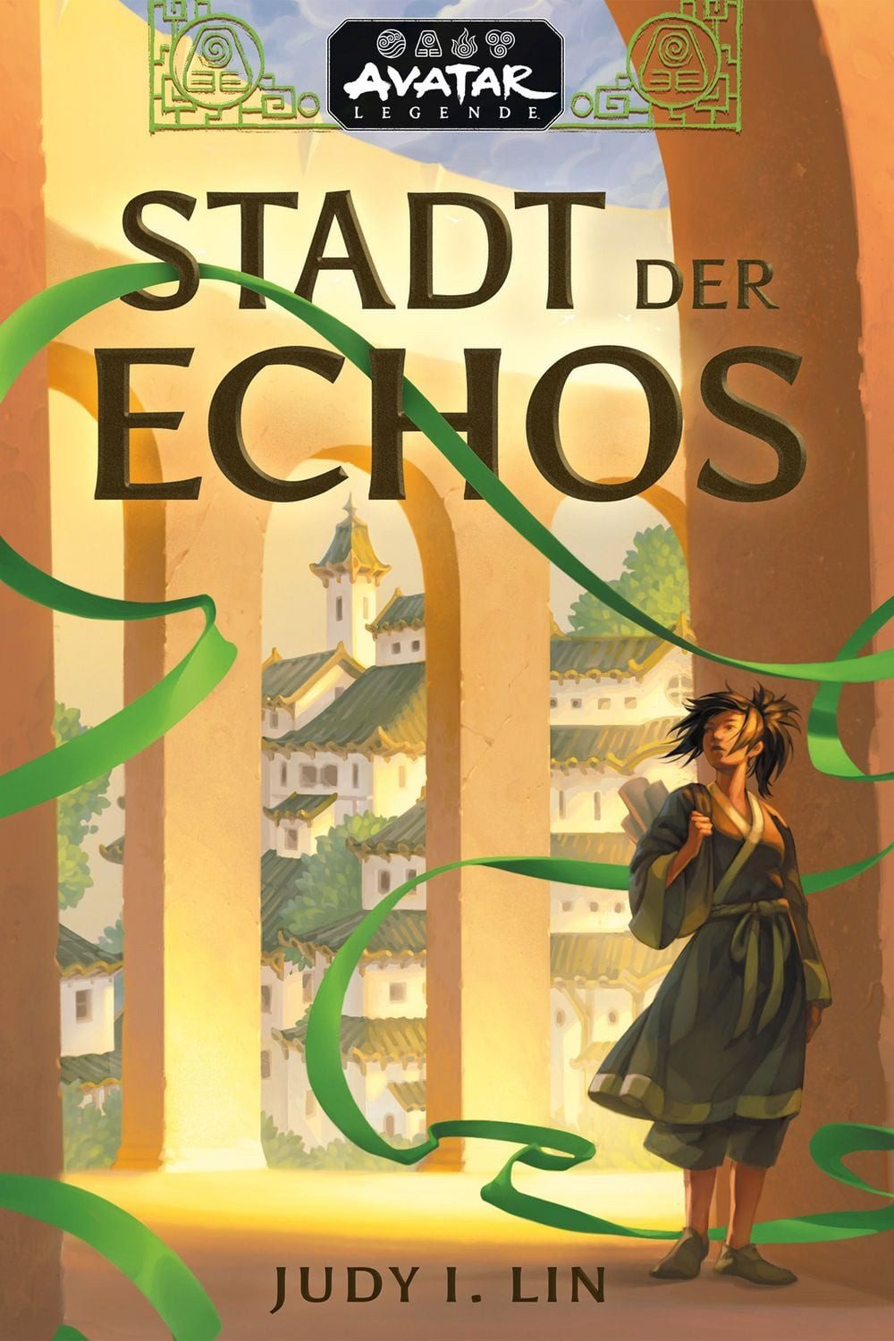 Avatar – Der Herr der Elemente: Stadt der Echos (Avatar-Legenden 1) / Judy I. Lin