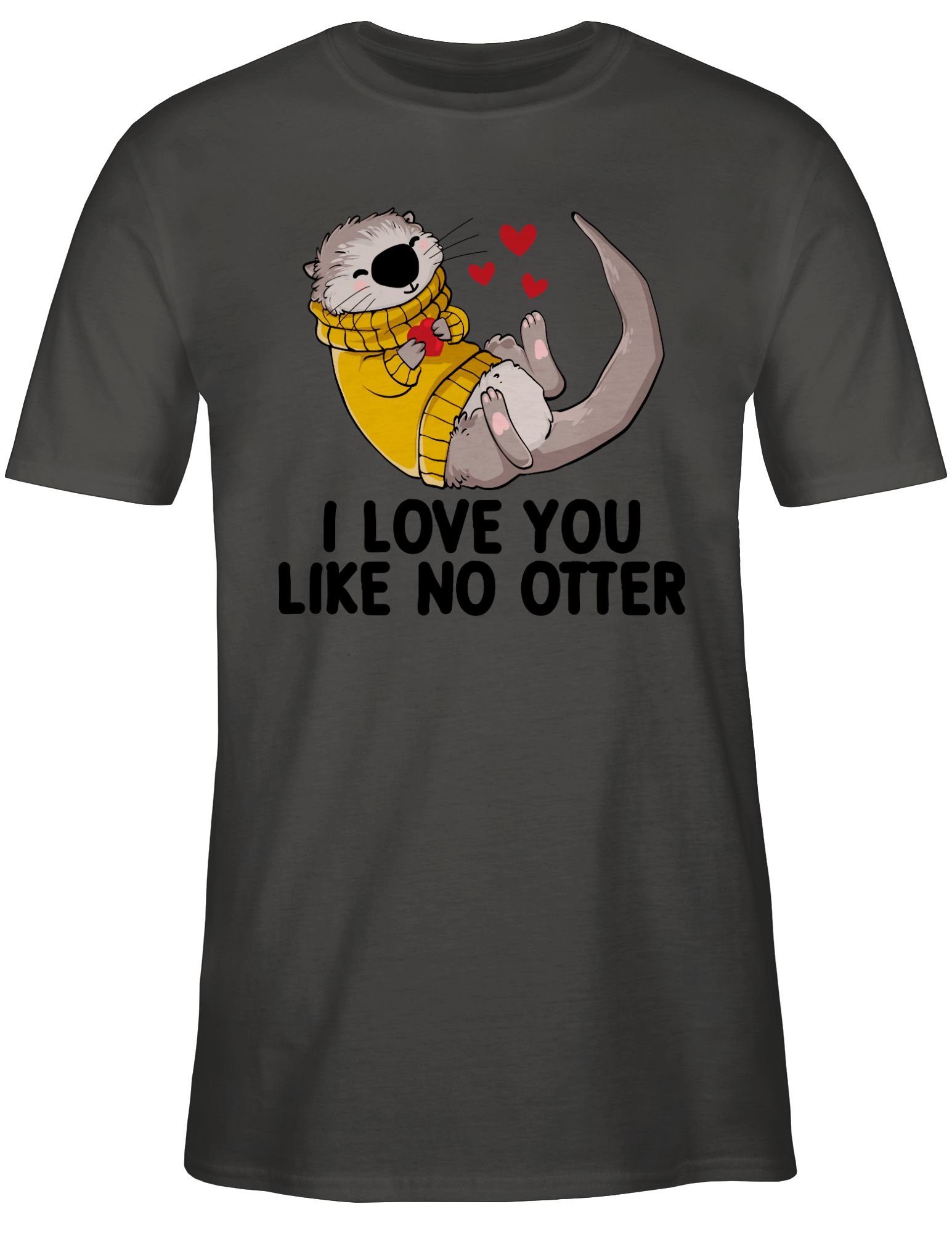 Dunkelgrau no Geschenk Liebe I Geschenkidee Valentinstag Partner 1 OTTER T-Shirt I you like Shirtracer love