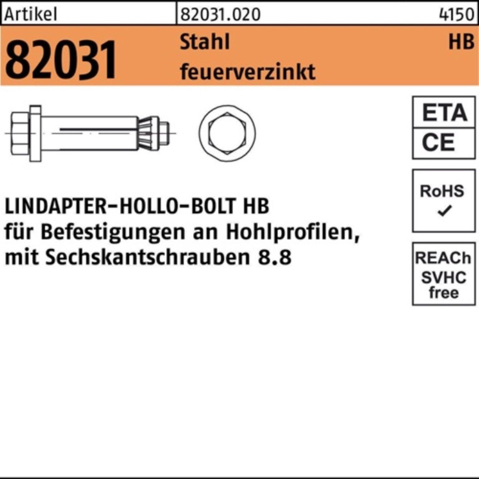 R (90/34) HB Lindapter 8.8 100er Pack Hohlraumdübel 6-ktschraube 82031 Hohlraumdübel 20-1 feu