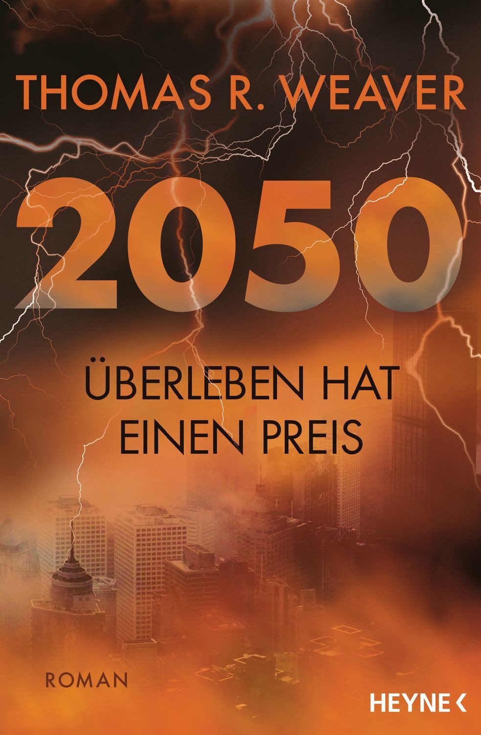 2050 – Überleben hat einen Preis / Thomas R. Weaver