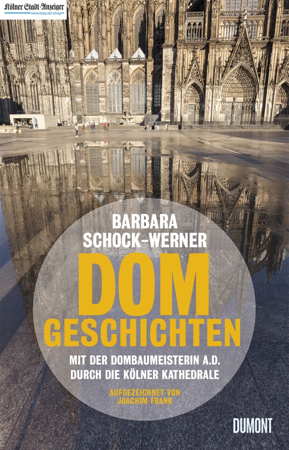 Dom-Geschichten / Barbara Schock-Werner, Joachim Frank