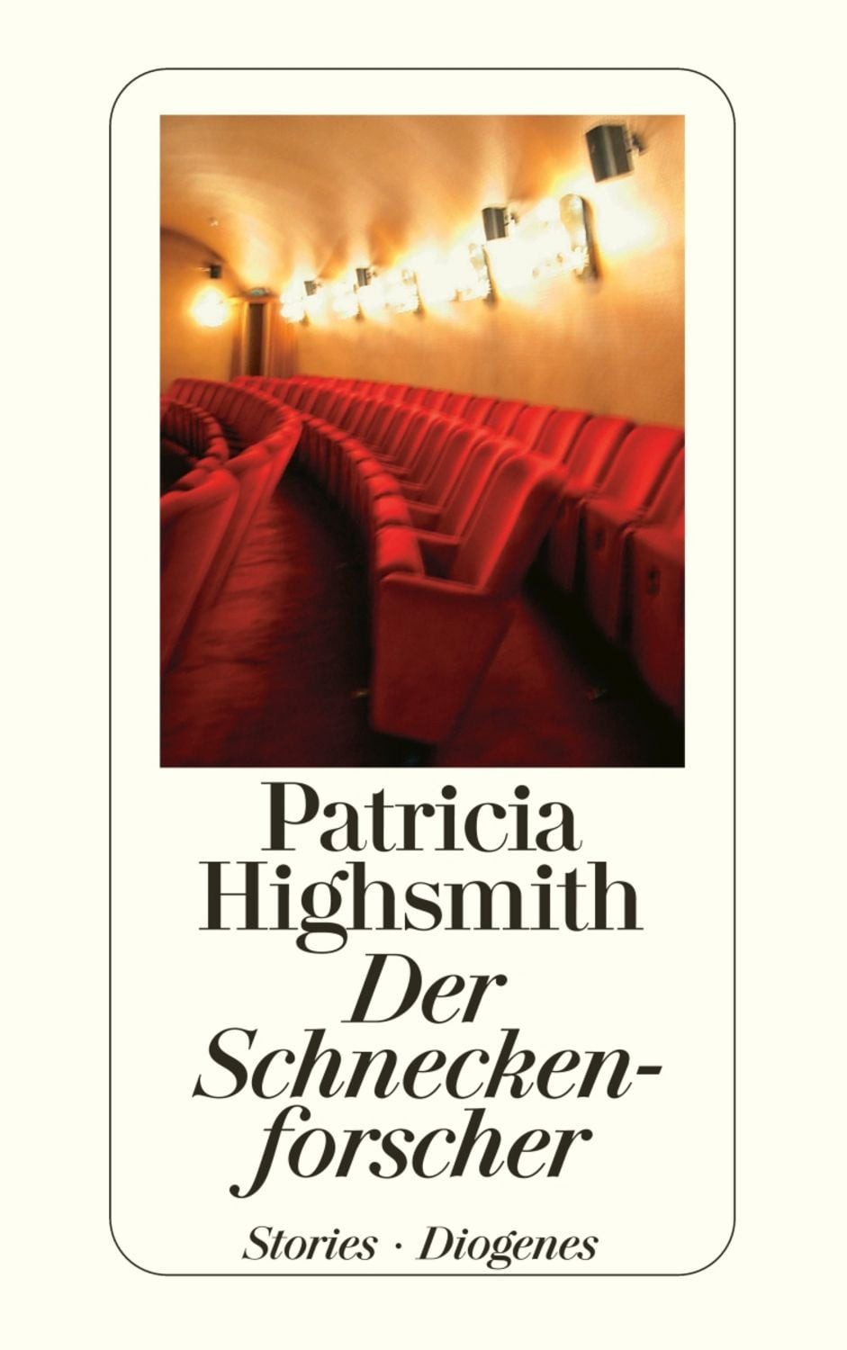 Der Schneckenforscher / Patricia Highsmith