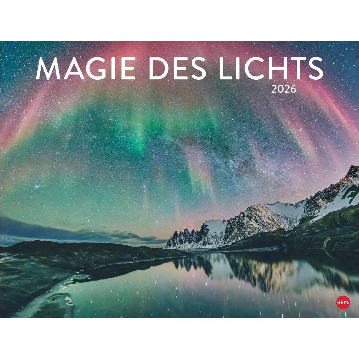 HEYE Wandkalender Magie des Lichts Posterkalender 2026