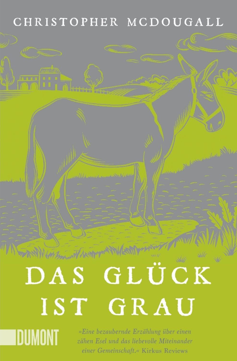 Das Glück ist grau / Christopher McDougall