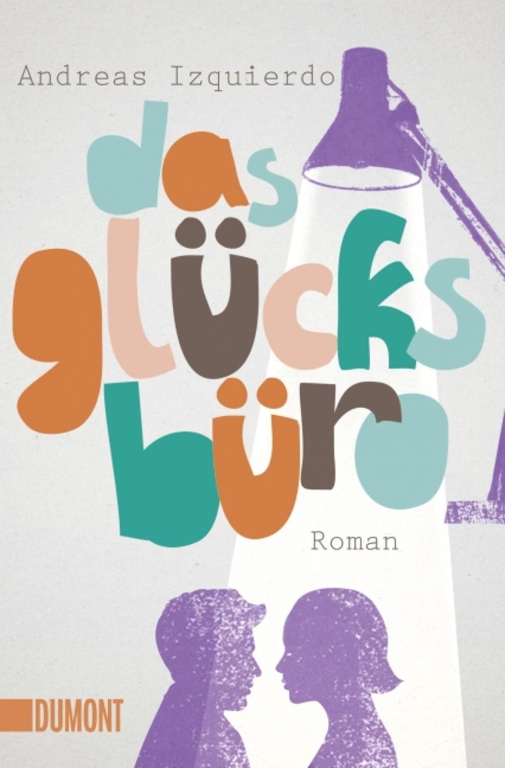 Das Glücksbüro / Andreas Izquierdo