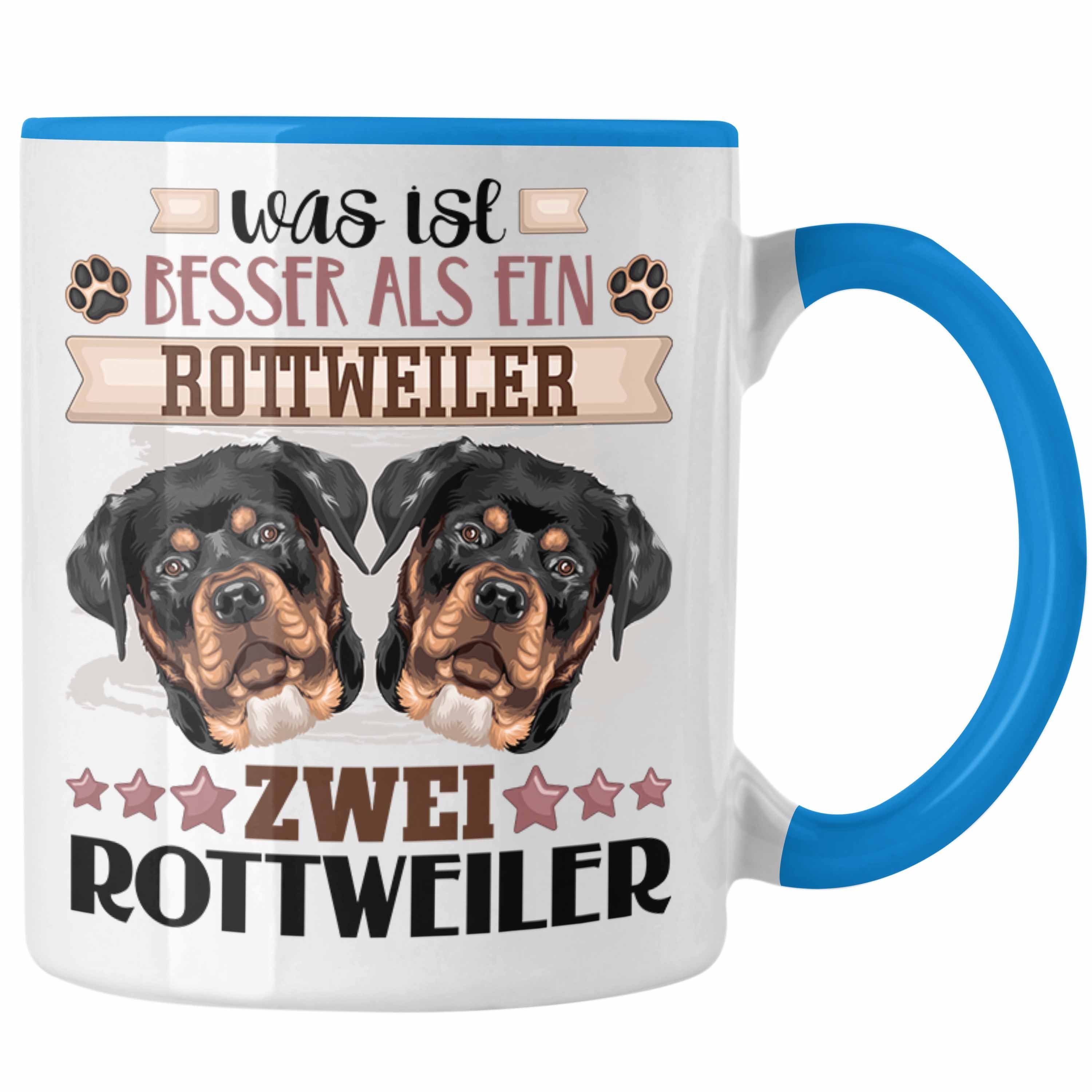 Trendation Tasse Rottweiler Besitzer Tasse Geschenk Lustiger Spruch Geschenkidee Was Is Blau