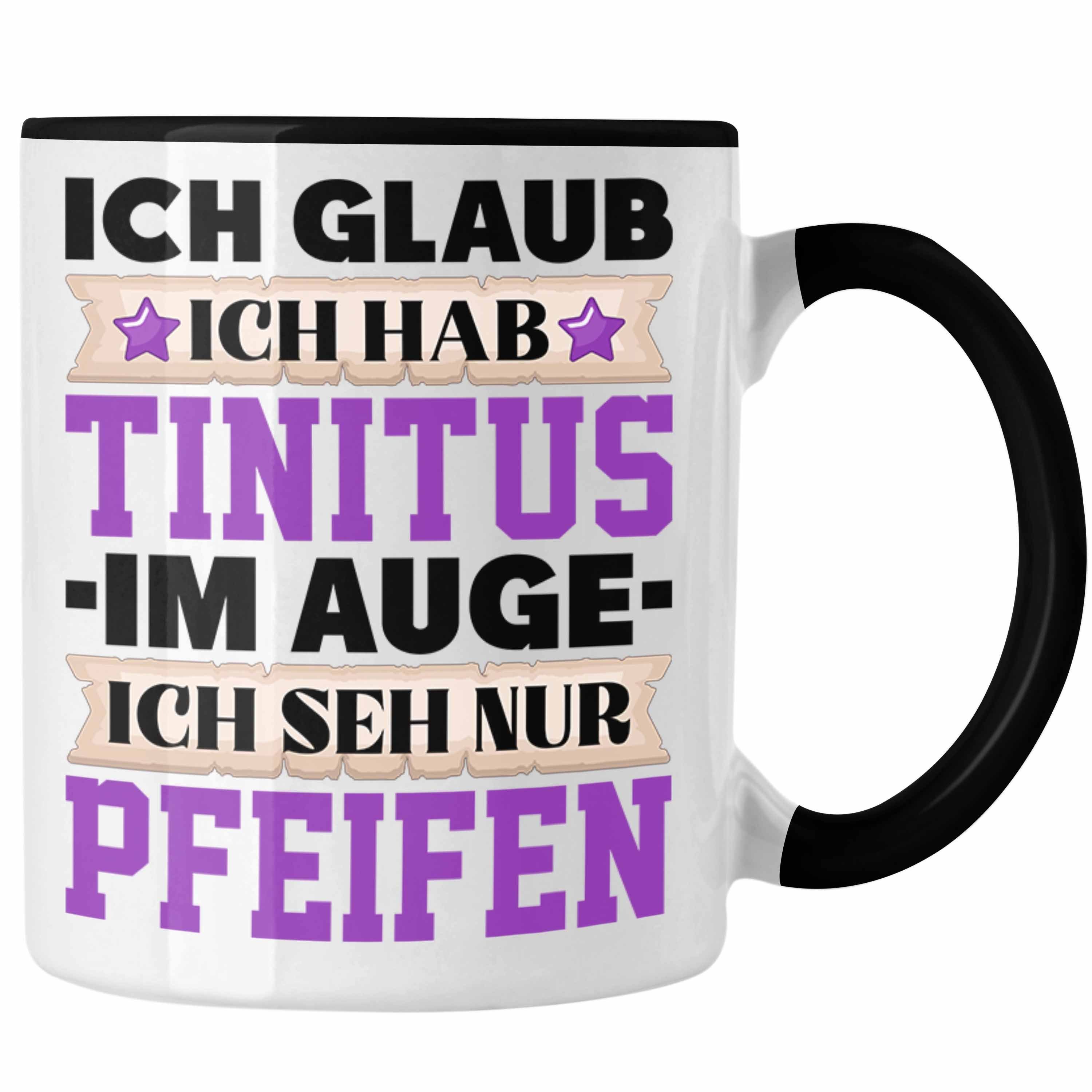 Trendation Tasse Lustige Tasse mit Spruch Ich Glaube Ich Habe Tinitus