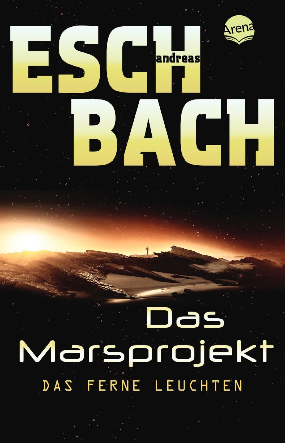 Das ferne Leuchten / Andreas Eschbach