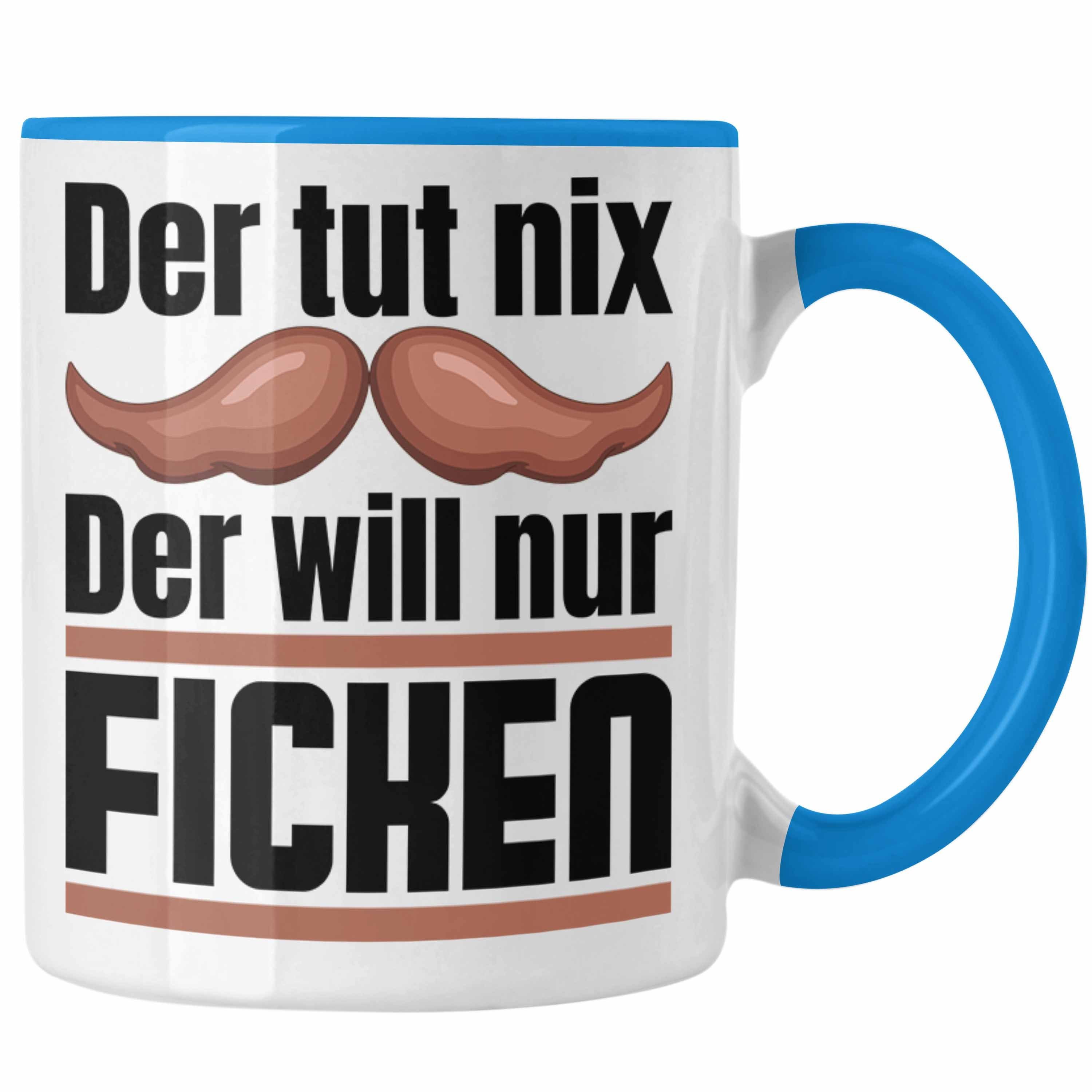 Blau Nix Geschenk Tasse Tut Trendation Der Will Männer Freund Fi.... Nur Der Geschenki Tasse
