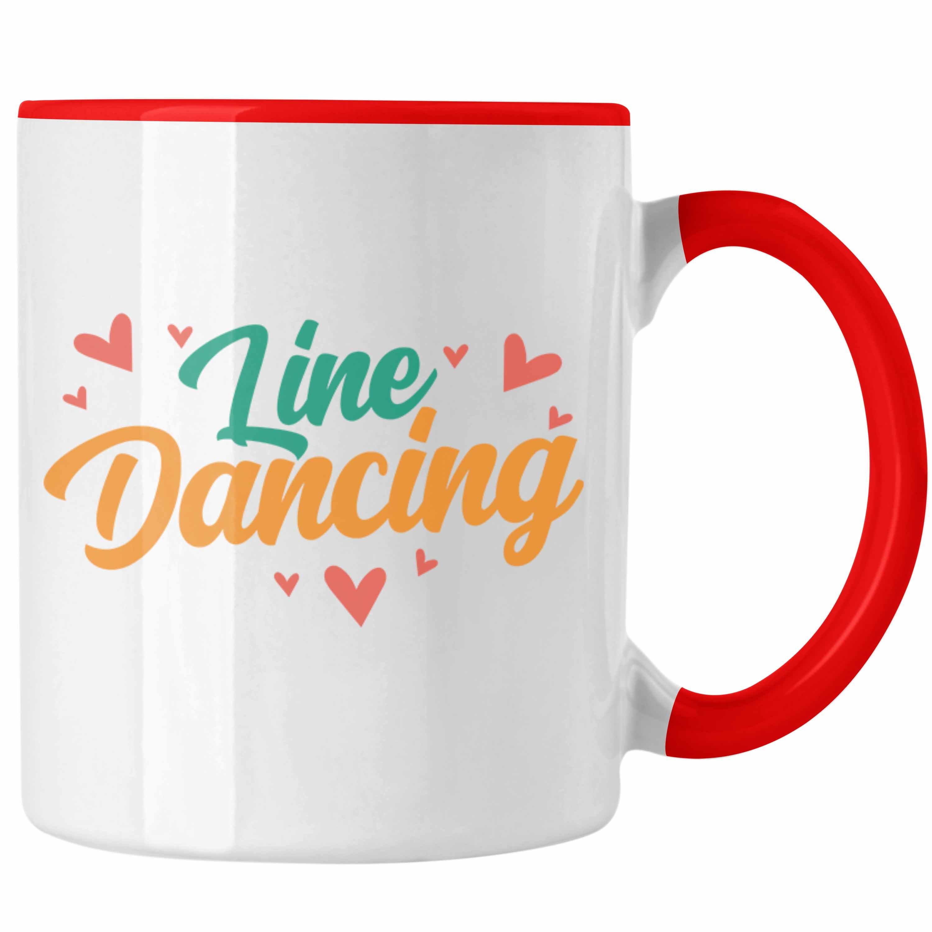 - Tasse Dance Line Enthusiasten Dance für Line Geschenk Lustige Tasse Trendation Tolles Rot