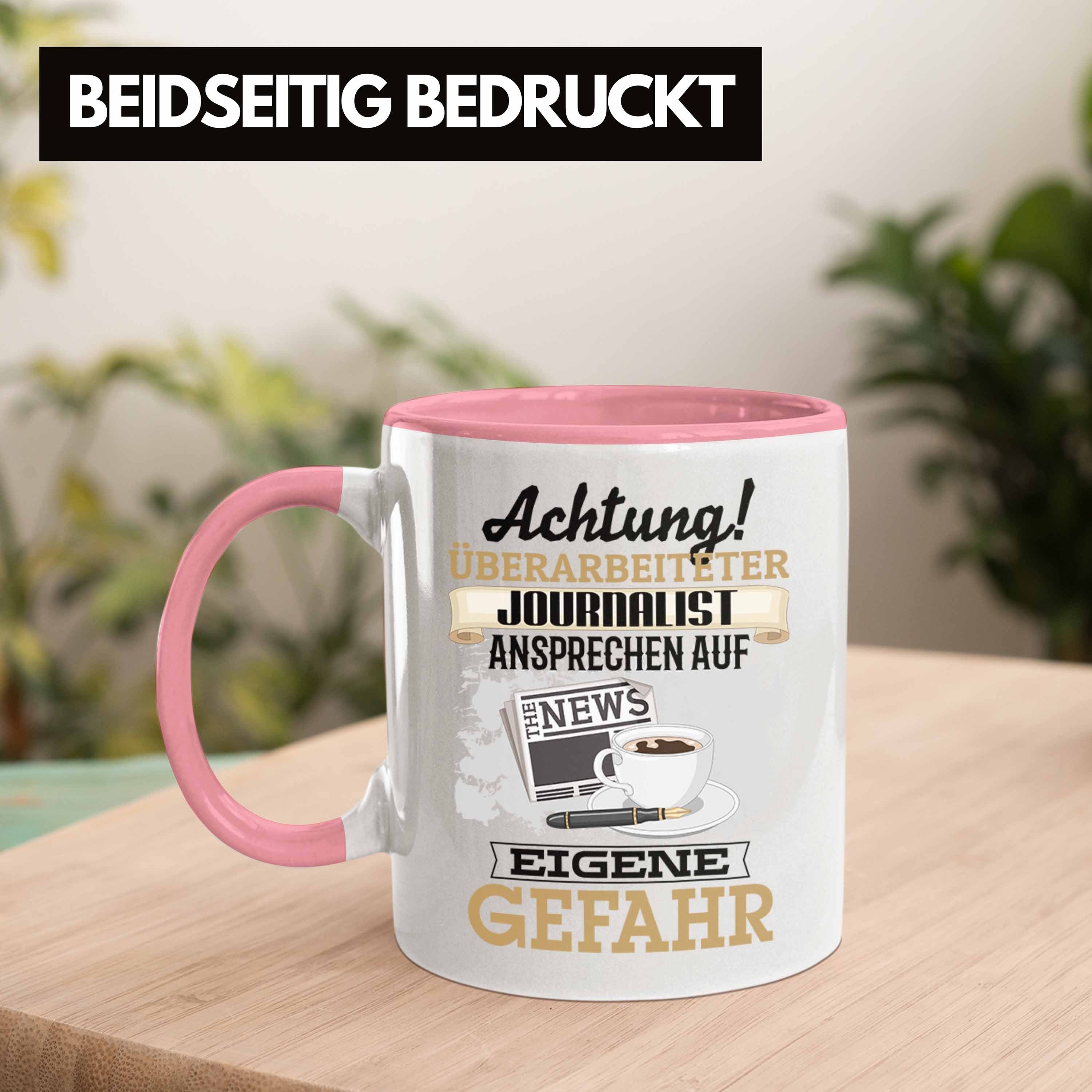 Trendation Tasse Kaffeebecher Geschenkidee Geschenk Rosa fü Journalist Spruch Tasse Lustiger
