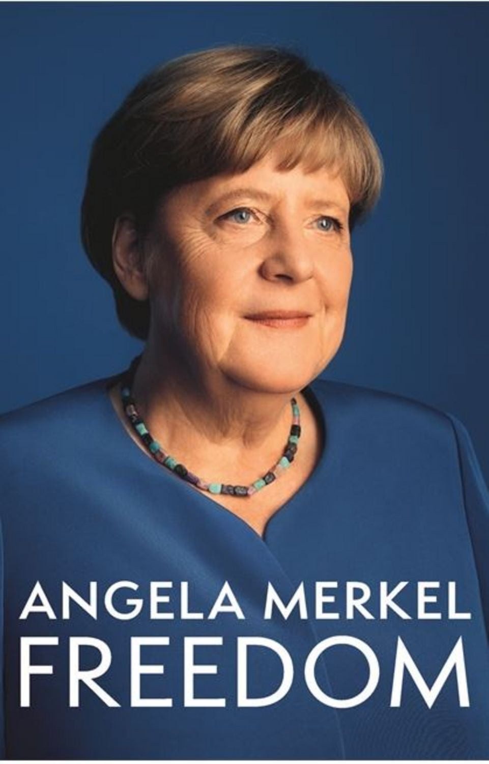 Freedom / Angela Merkel