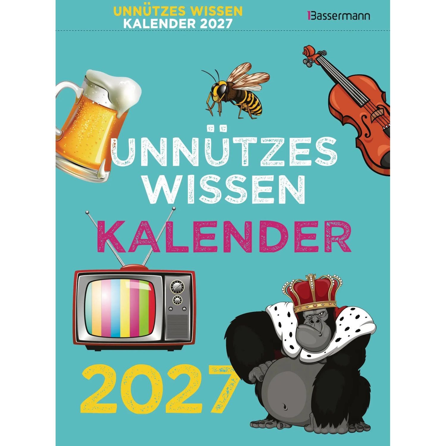 Bassermann Verlag Abreißkalender Unnützes Wissen Kalender 2027