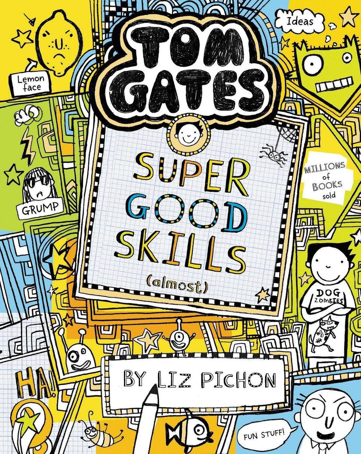 Tom Gates 10: Super Good Skills (Almost) Tom Gates / Liz Pichon, Tom Gates
