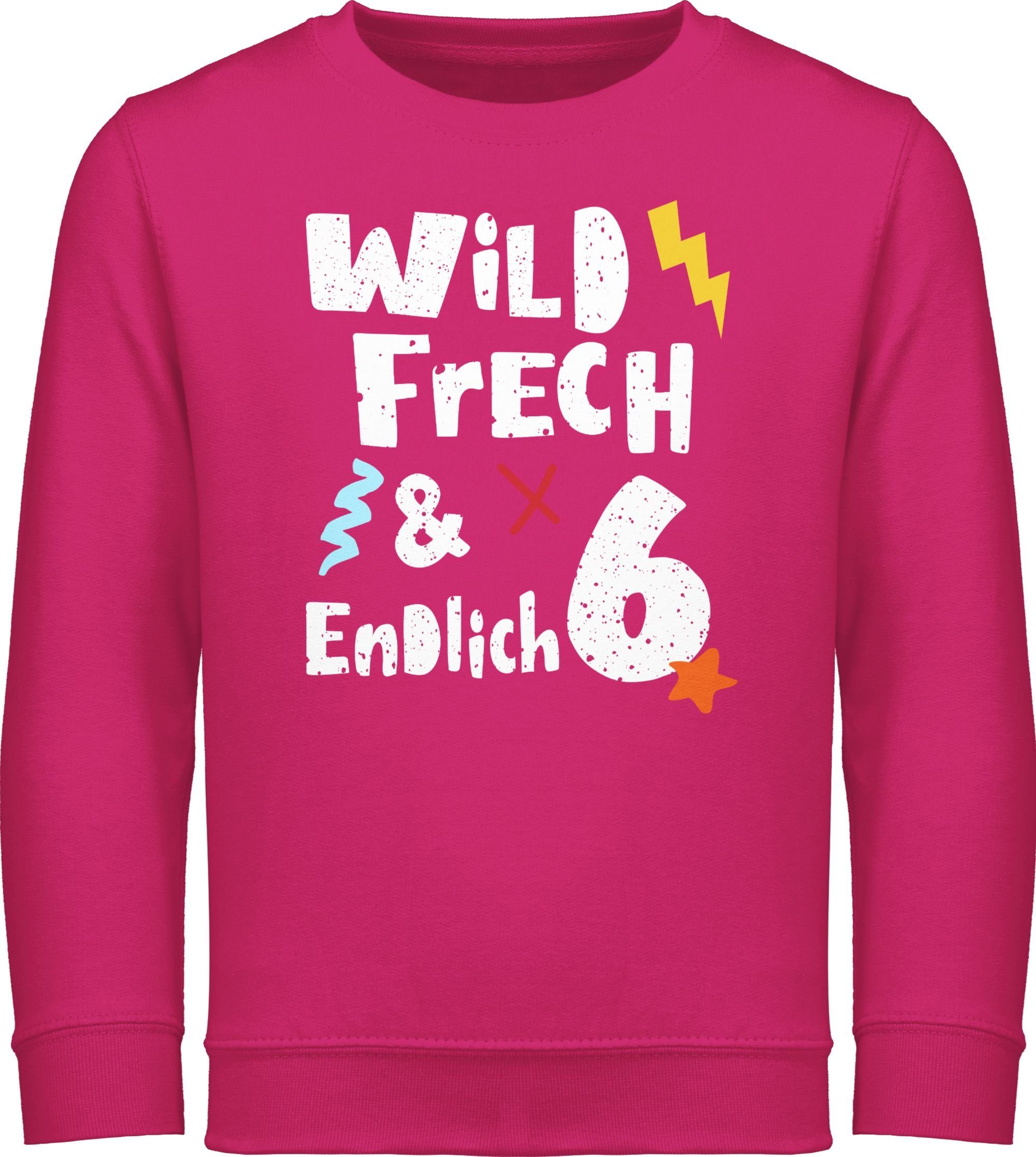 Shirtracer Sweatshirt Wild frech und endlich 6 - Sechs Jahre Wunderbar 6. Geburtstag 2 Fuchsia | Sweatshirts