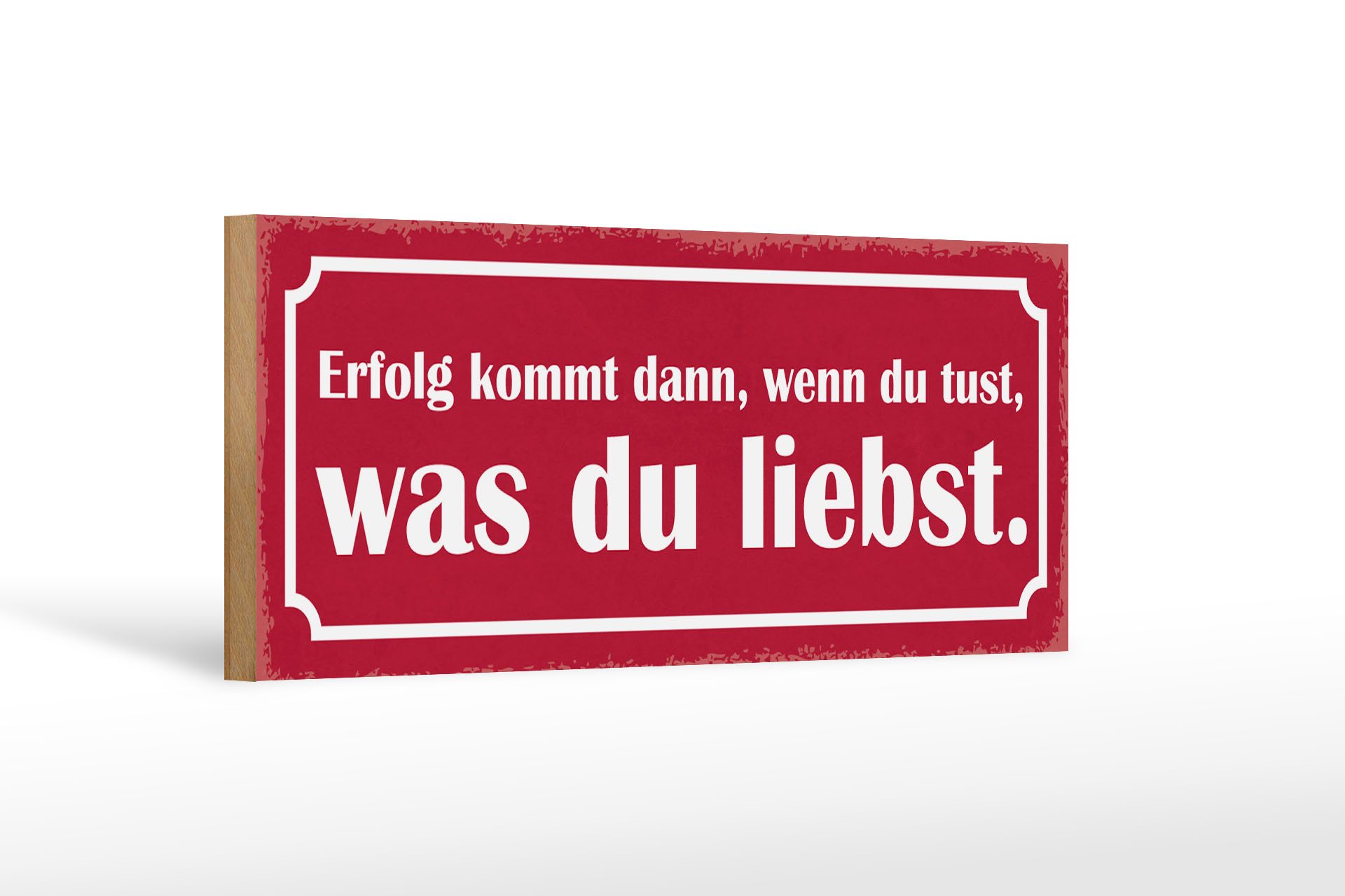 Holzbild Spruch 27x10cm Erfolg du tust was du liebst