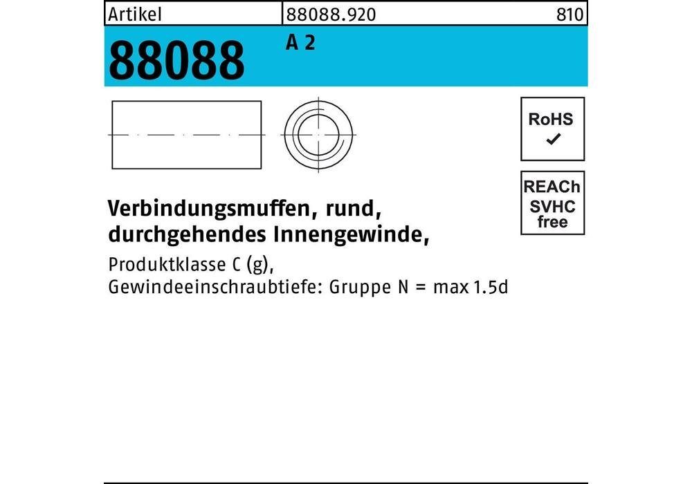Sechskantmutter Verbindungsmuffe R 88088 rund m.IG M 8 x 30 x 11 A 2 durchg. Innengew.