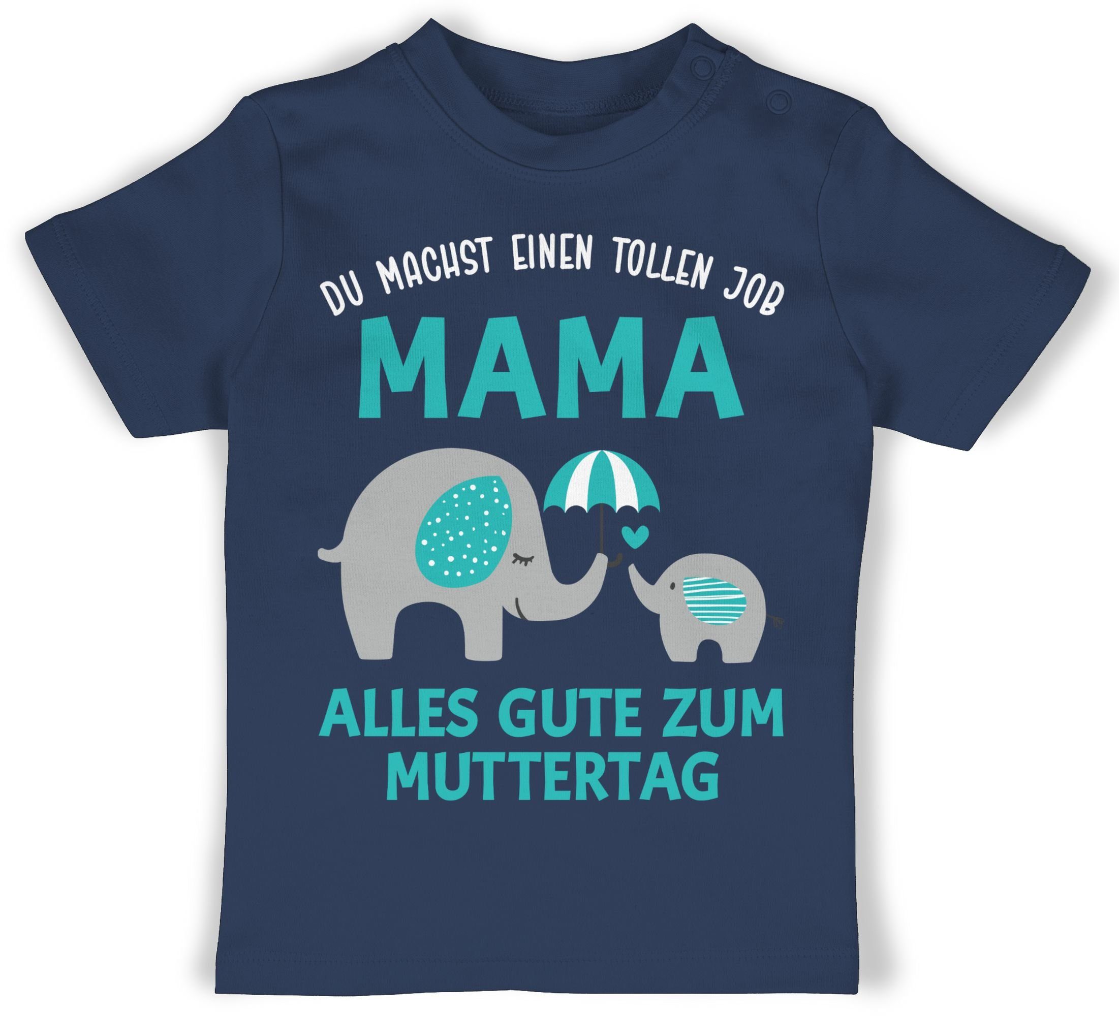 T-Shirt tollen Geschenk Blau Shirtracer Job einen Navy 2 Muttertag Mama machst Muttertagsgeschenk - Du 1 Zum