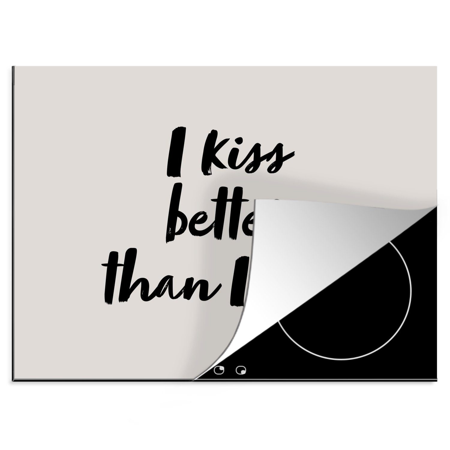 MuchoWow Herdblende-/Abdeckplatte Zitate - Sprichwörter - Ich küsse besser als ich koche - Kuss, Vinyl, (1 tlg), 58x51 cm, Küchen Dekoration für Induktionsherd, Induktionskochfeld