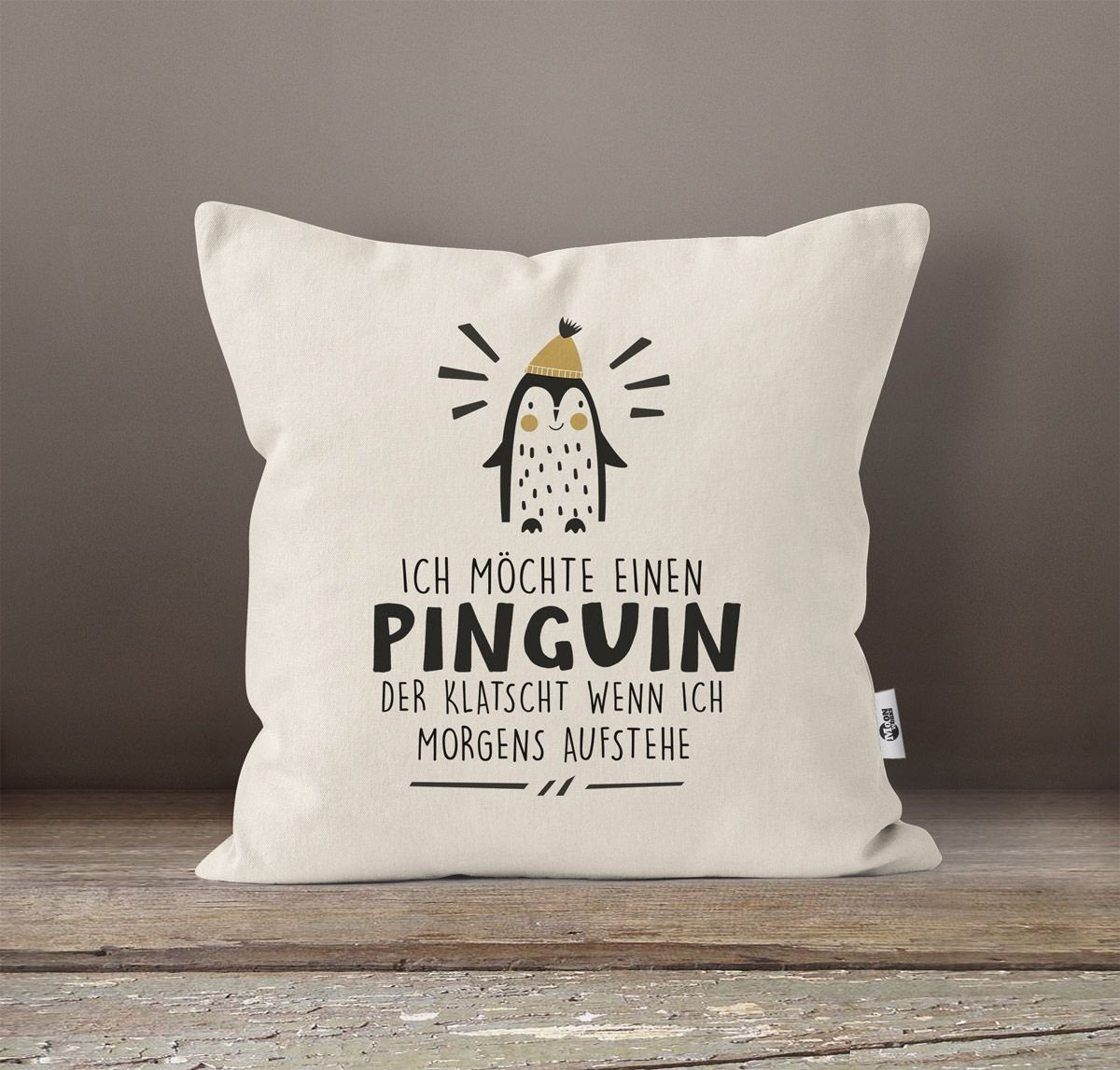 MoonWorks® Deko-Kissen Kissen-Bezug MoonWorks natur Pinguin Ich Baumwolle möchte Spruch mit Kissen-Hülle einen Dekokissen lustig