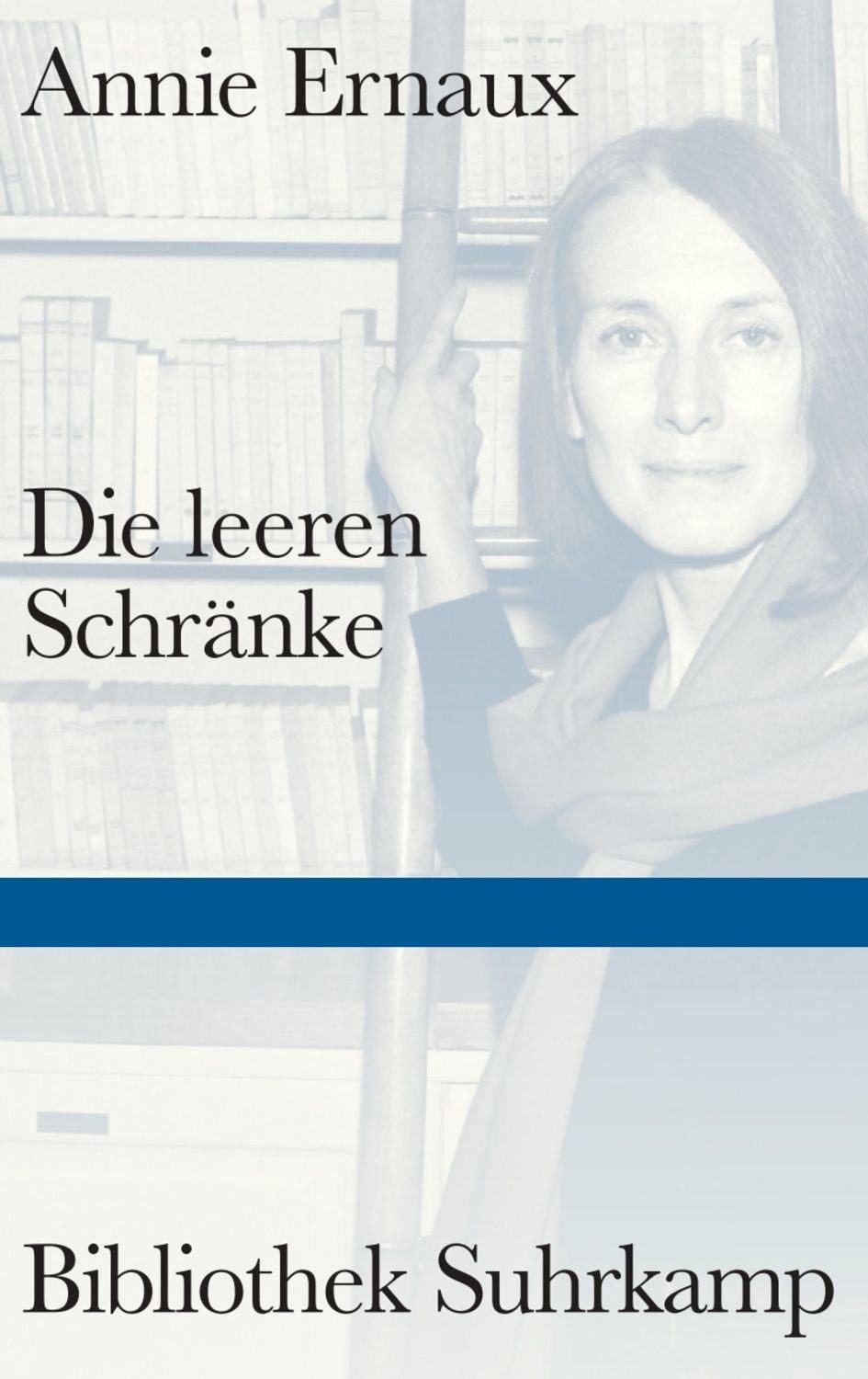 Die leeren Schränke / Annie Ernaux