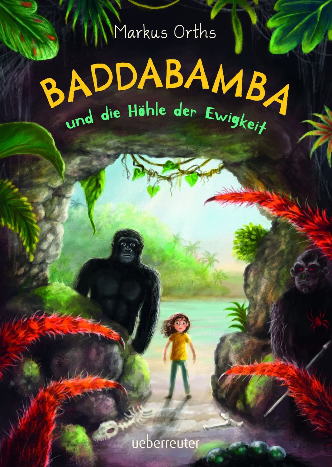 Baddabamba und die Höhle der Ewigkeit (Baddabamba, Bd. 2) / Markus Orths