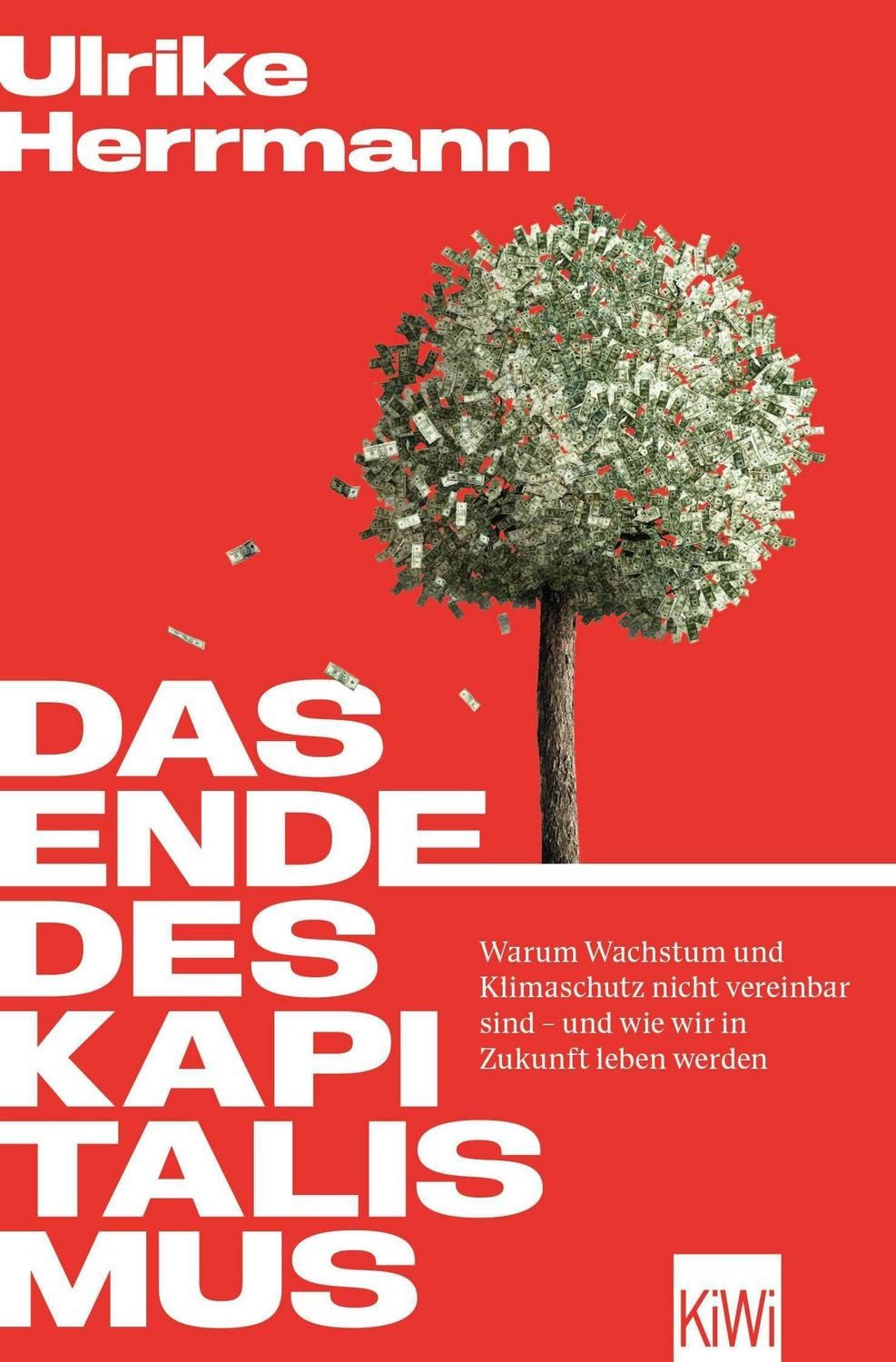 Das Ende des Kapitalismus / Ulrike Herrmann