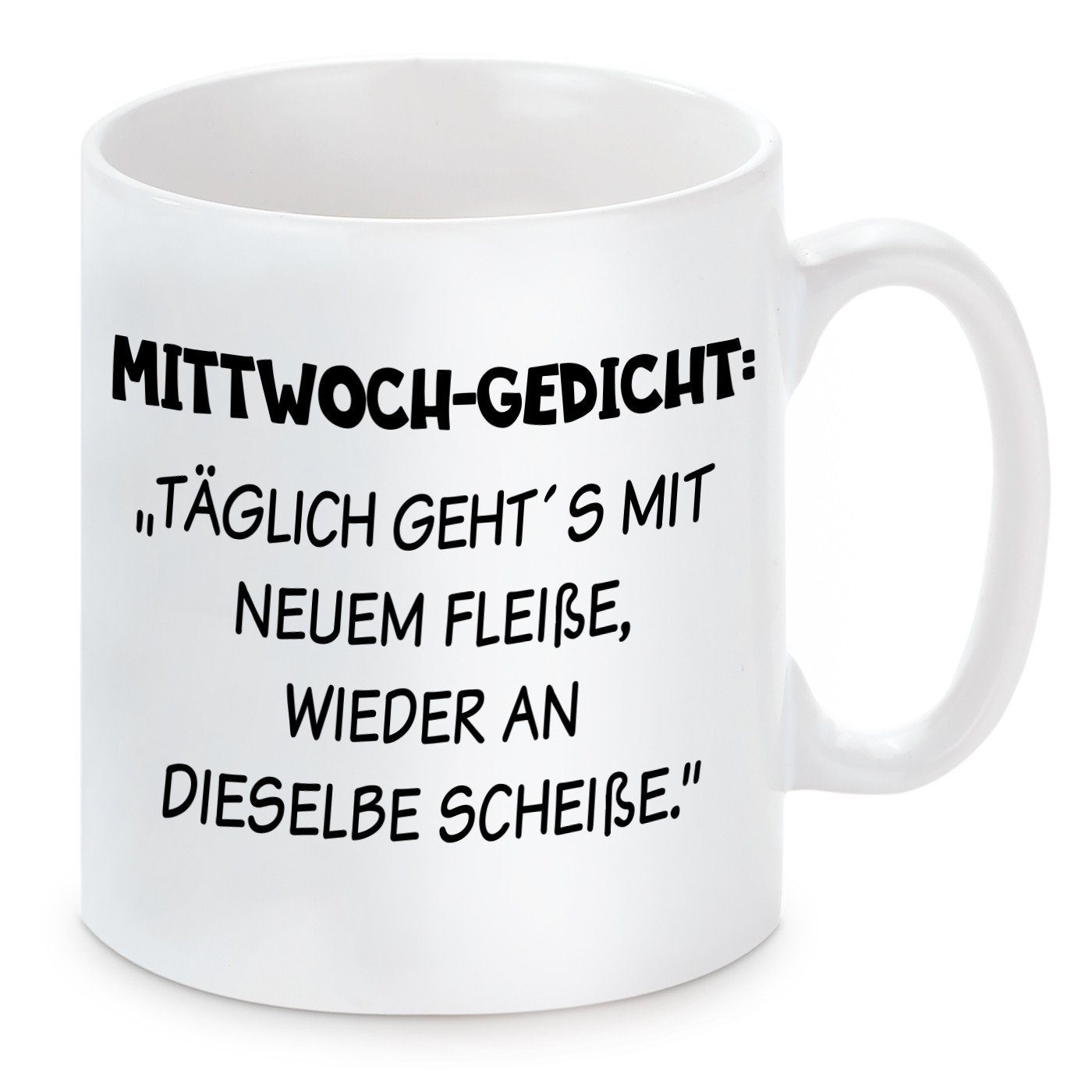 Herzbotschaft Tasse Kaffeebecher mit Motiv Mittwoch-Gedicht: "Täglich geht´s mit neuem, Keramik, Kaffeetasse spülmaschinenfest und mikrowellengeeignet
