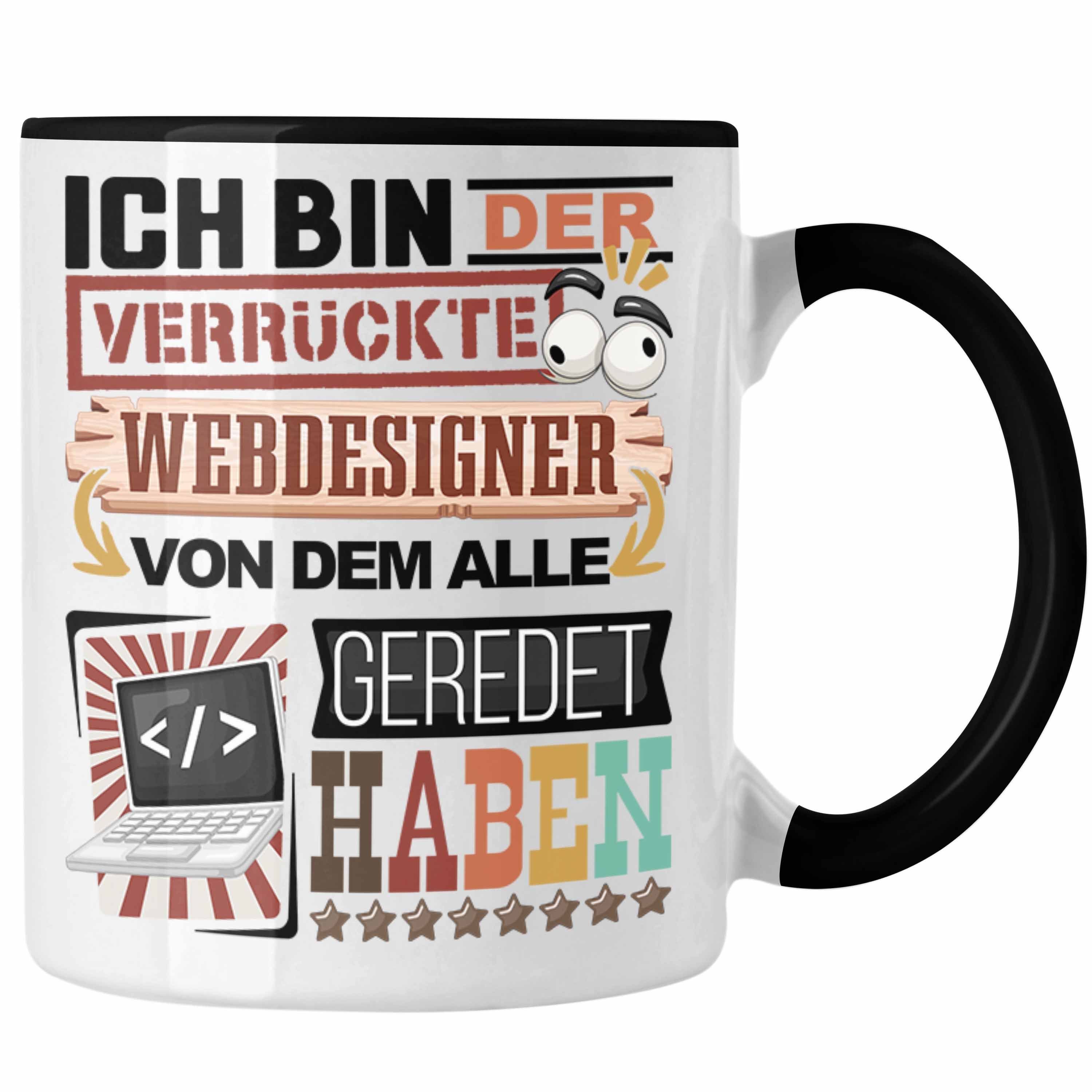 Trendation Tasse Webdesigner Tasse Geschenk Spruch Lustig Geschenkidee für Webdesigner Schwarz