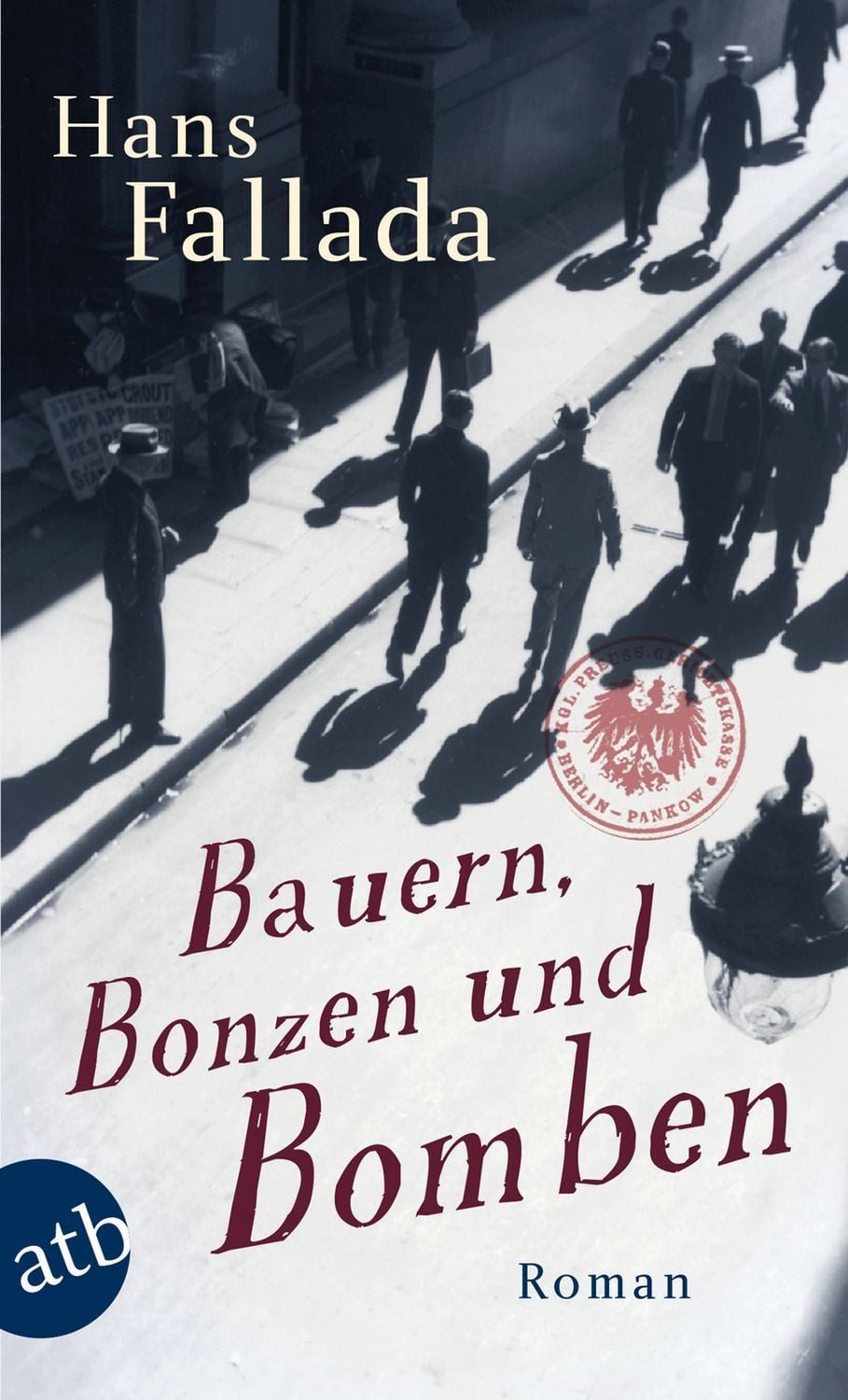 Belletristik Bauern, Bonzen und Bomben Roman Hans Fallada
