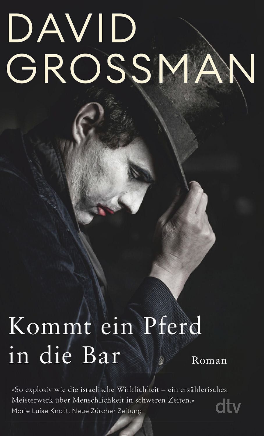 Kommt ein Pferd in die Bar / David Grossman, Roman, Man Booker International Prize 2017
