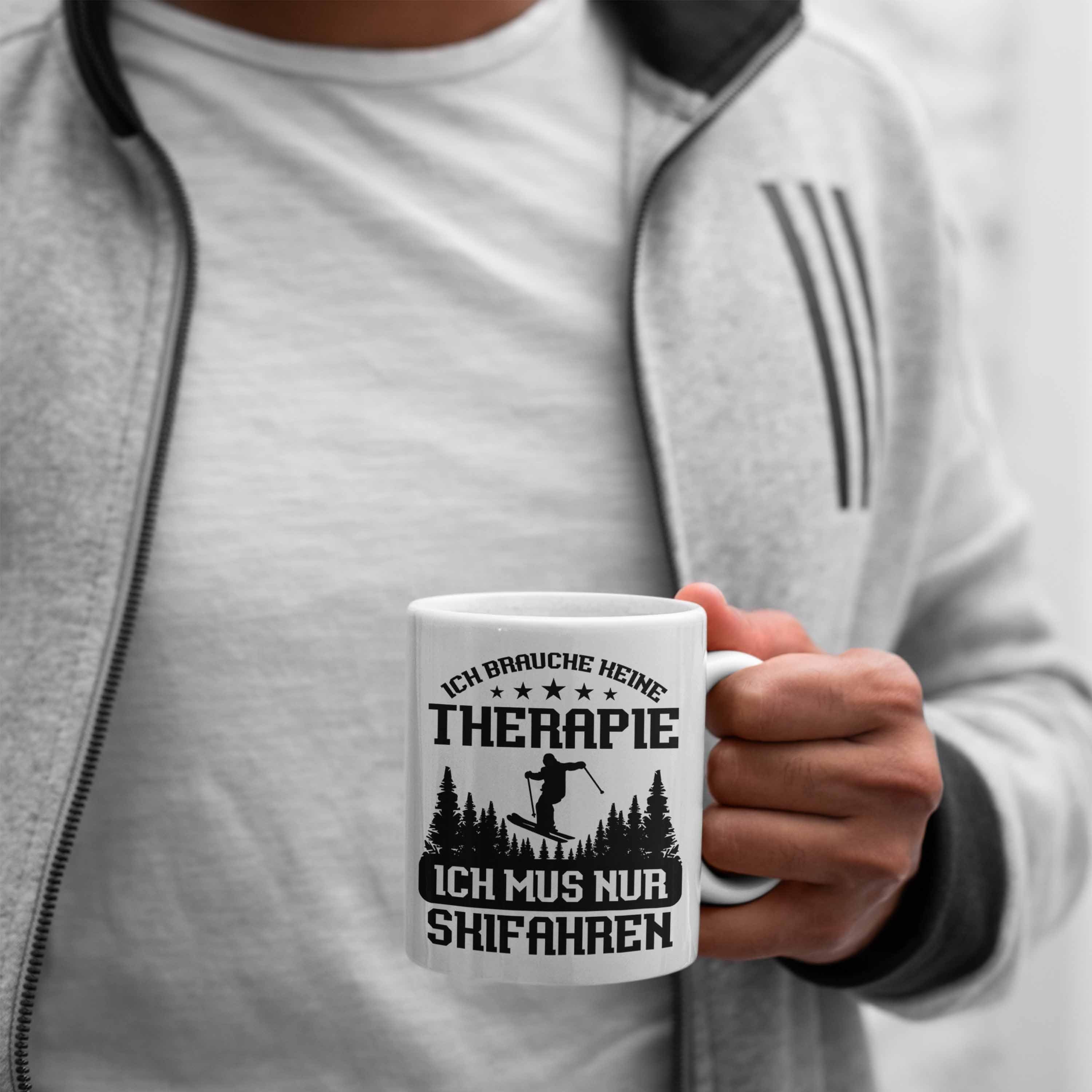 Trendation Ich Nur Therapie Skifahrer Muss Tasse Brauche Lustige f Keine Weiss Tasse "Ich Ski