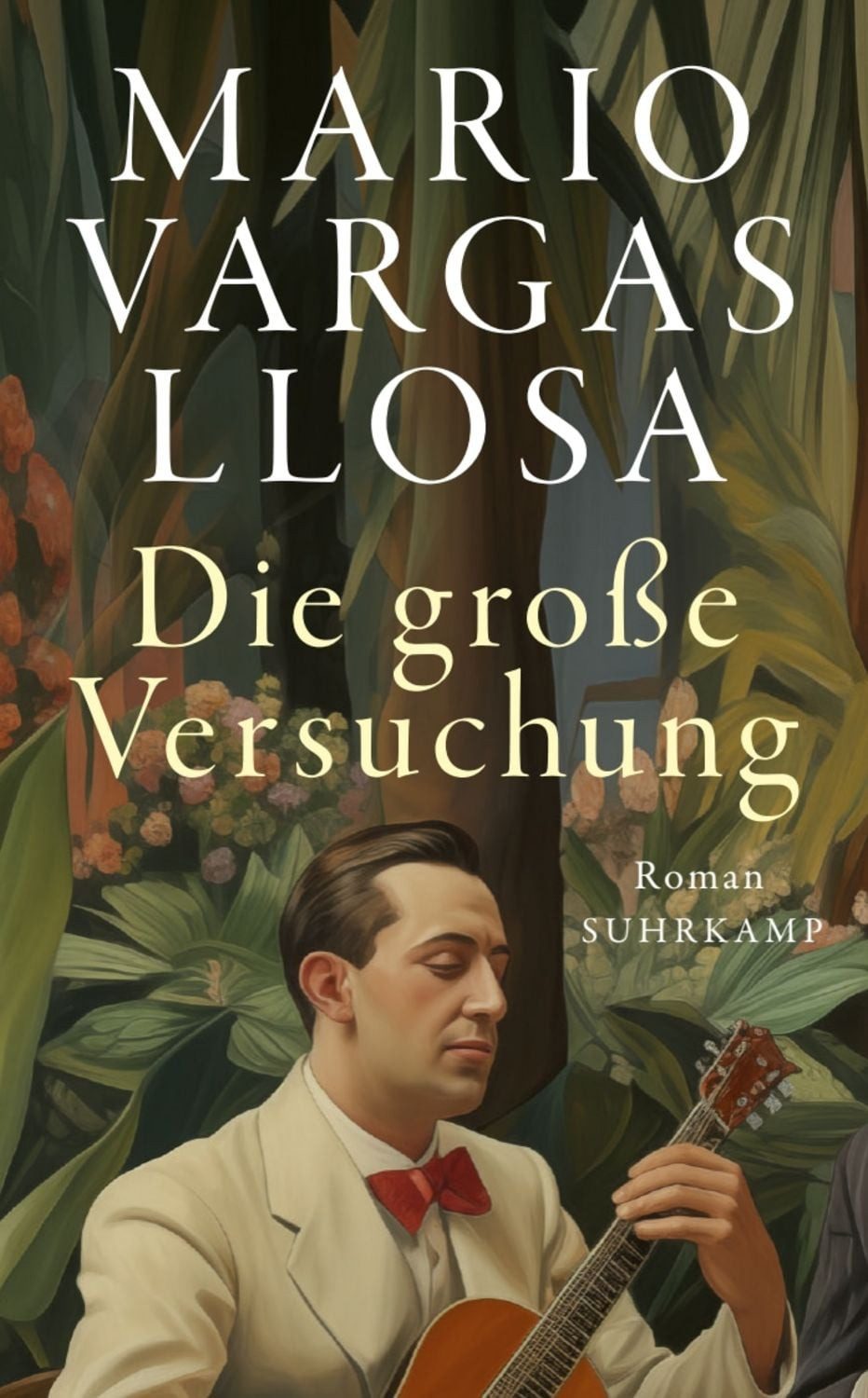 Die große Versuchung / Mario Vargas Llosa, Nobelpreis für Literatur