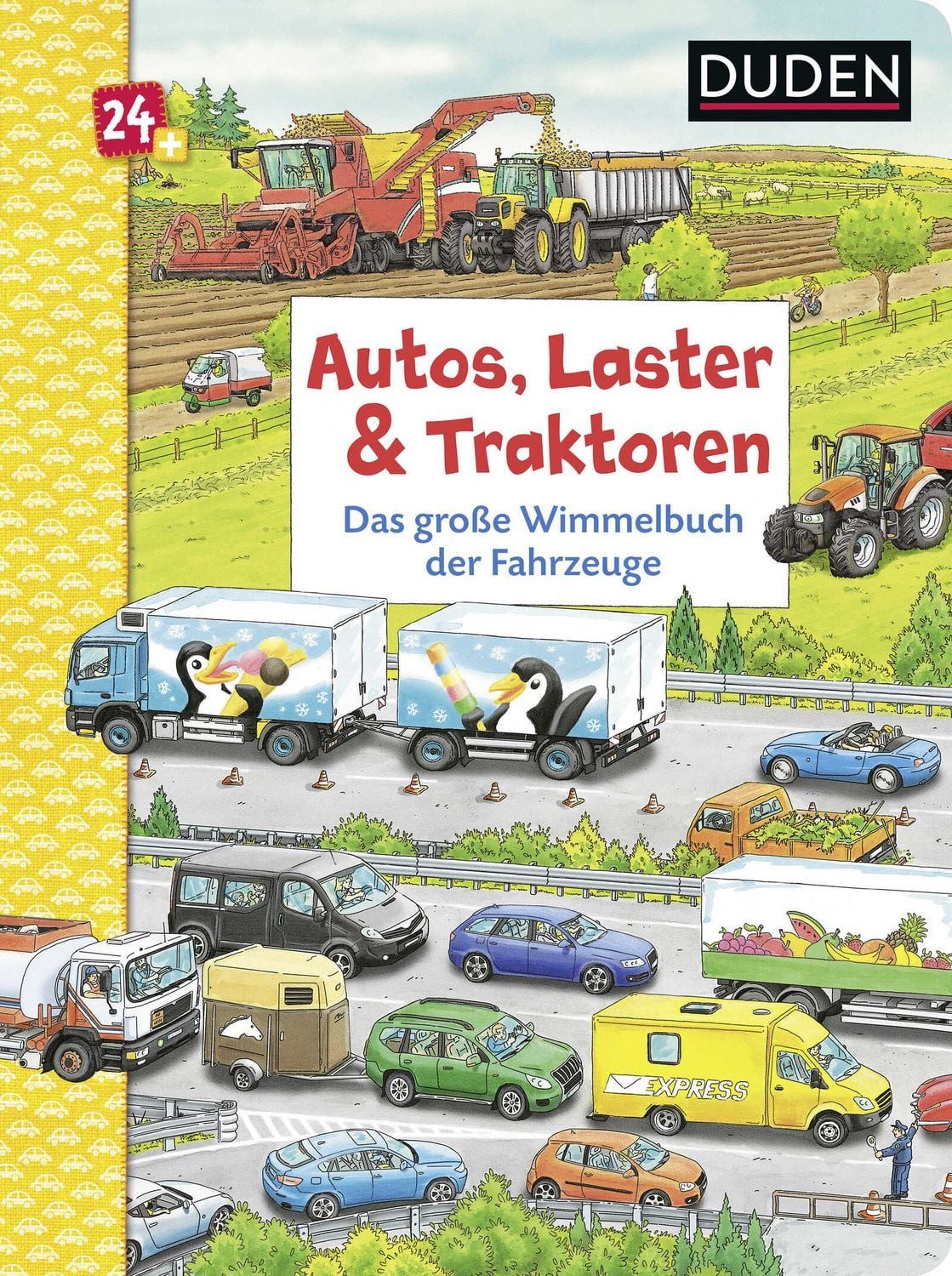 Duden 24+: Autos, Laster & Traktoren: Das große Wimmelbuch der Fahrzeu / Christina Braun, Wimmeliges Bilderbuch für Kinder ab 2 Jahren