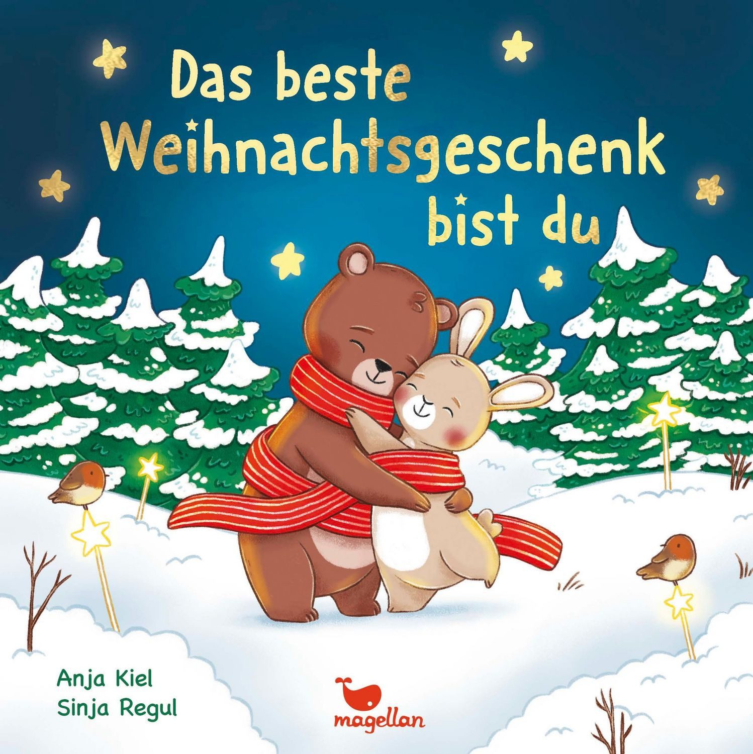 Das beste Weihnachtsgeschenk bist du / Anja Kiel