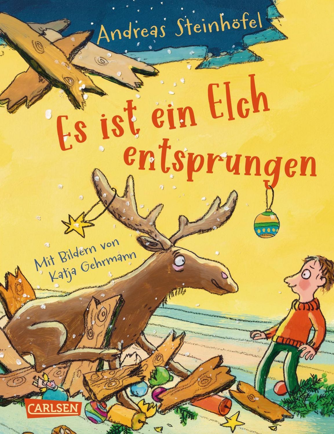 Es ist ein Elch entsprungen / Andreas Steinhöfel, Eine Weihnachtsgeschichte für Kinder und Erwachsene. Lustig und herzerwärmend!