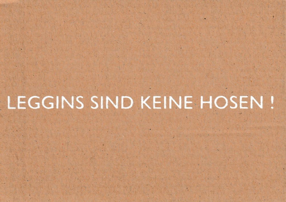 Thumbnail - Postkarte Pappcard-Postkarte "Leggins sind keine Hosen!"