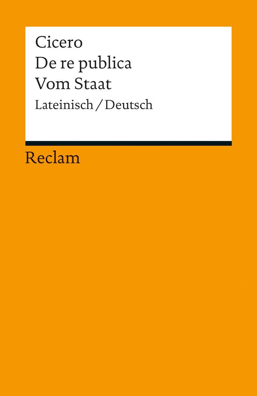 Belletristik De re publica / Vom Staat Lateinisch/Deutsch Cicero